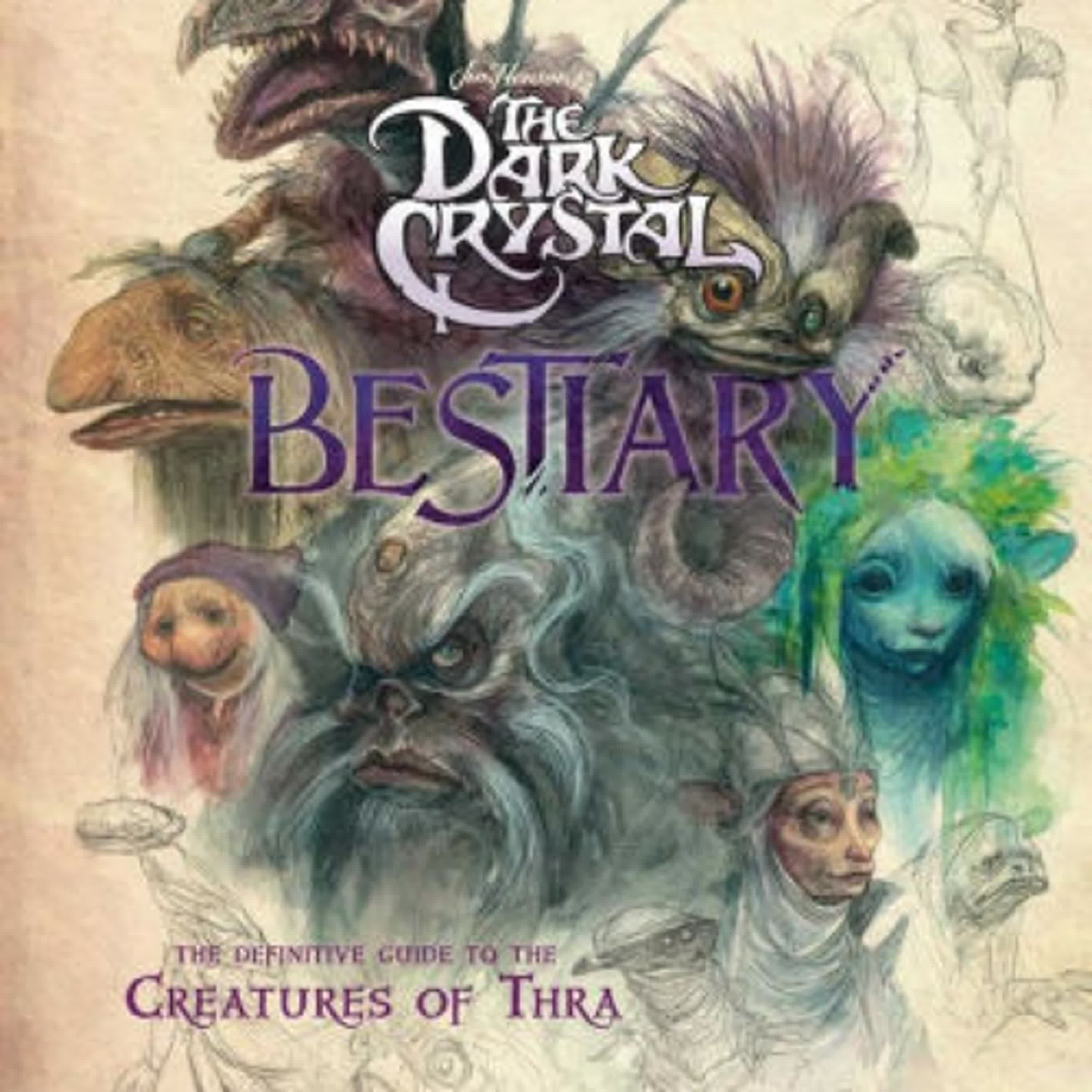 The Dark Crystal Bestiary: The Definitive Guide to the Creatures of Thra (The Dark Crystal: Age of Resistance, The Dark Crystal Book, Fantasy Art Book) by Adam Cesare, Brian Froud, Wendy Froud, Iris Compiet on Iphone New Format