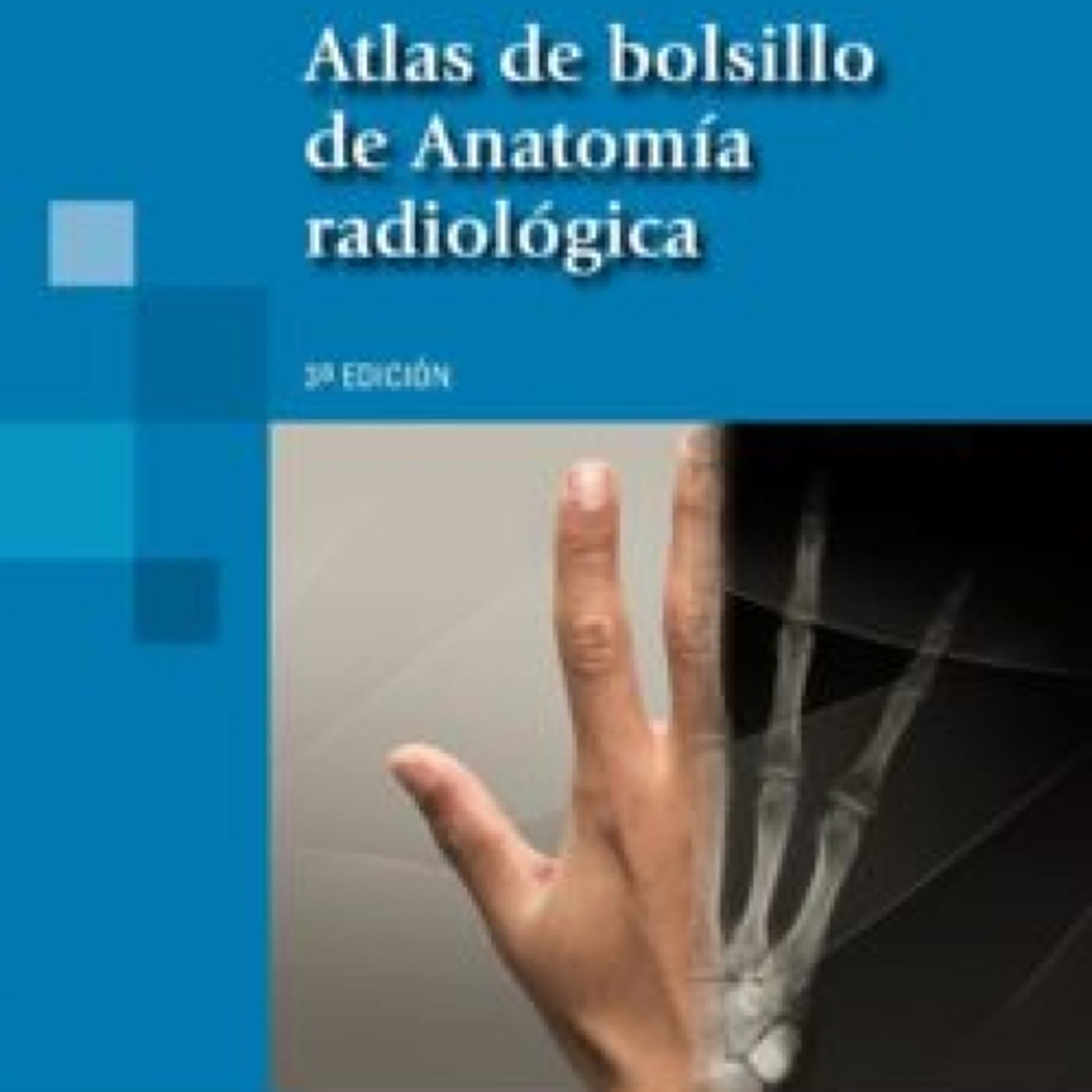 ATLAS DE BOLSILLO DE ANATOMIA RADIOLOGICA (3ª ED.) leer epub gratis