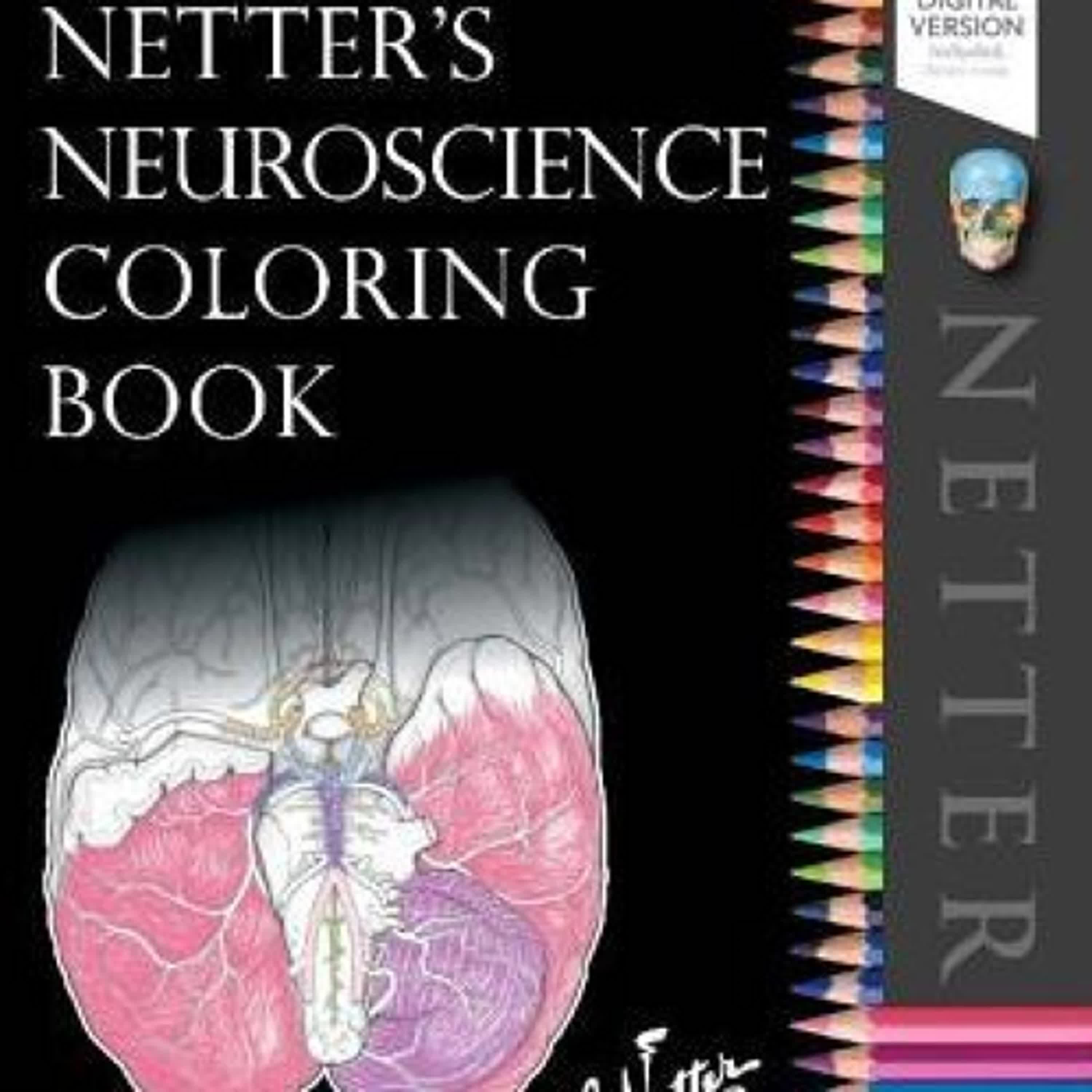 Read online: Netter's Neuroscience Coloring Book by David L. Felten MD, PhD, Mary Summo Maida Ph.D.