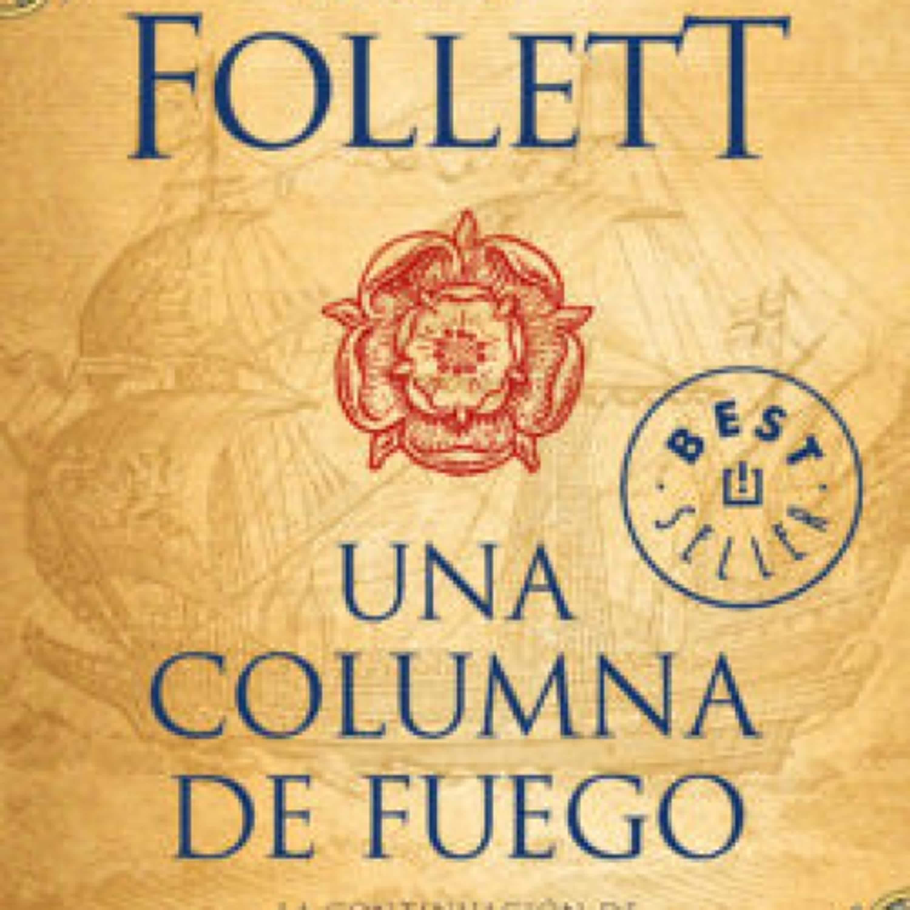UNA COLUMNA DE FUEGO (SAGA LOS PILARES DE LA TIERRA 3) leer el libro pdf