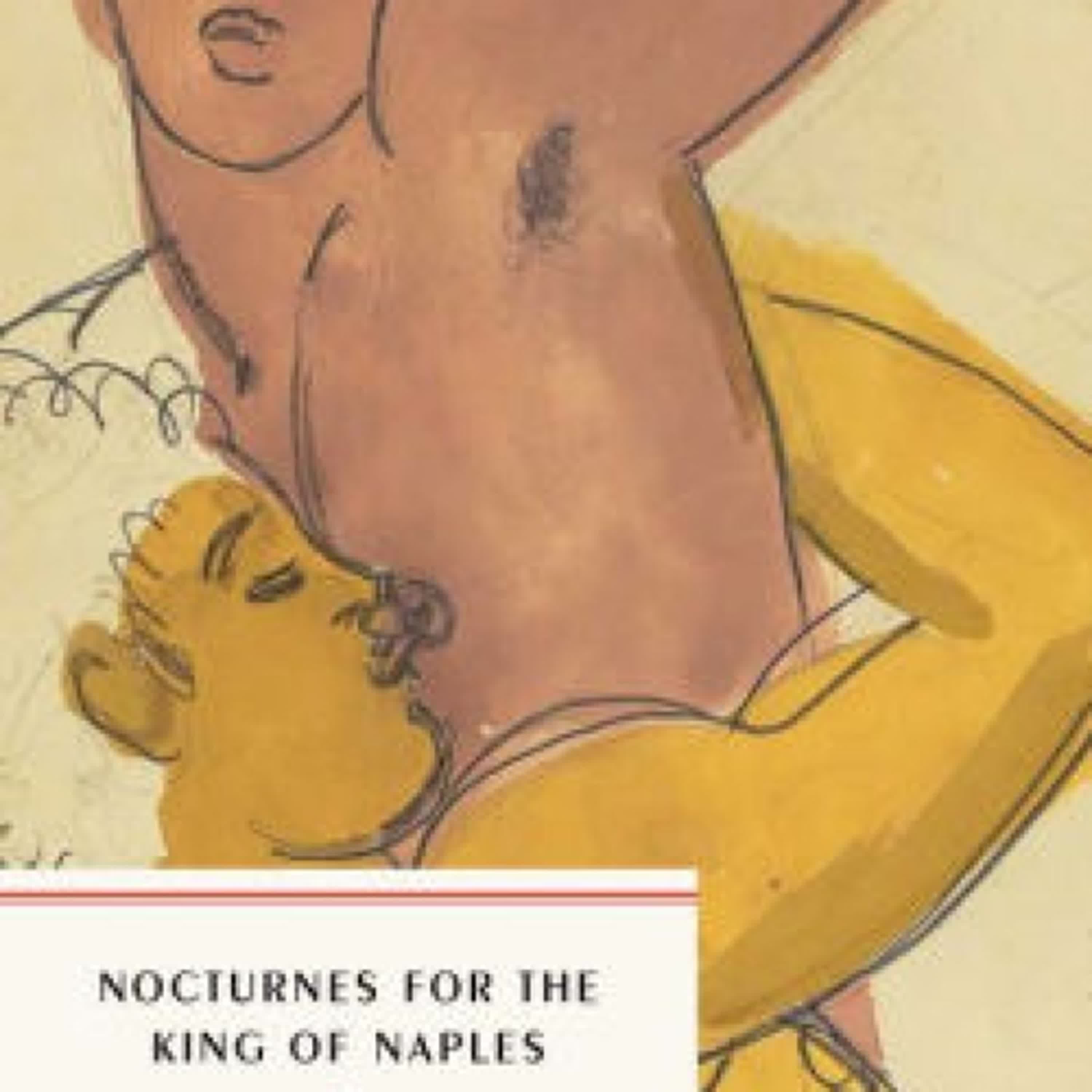 {epub download} Nocturnes for the King of Naples by Edmund White, Garth Greenwell