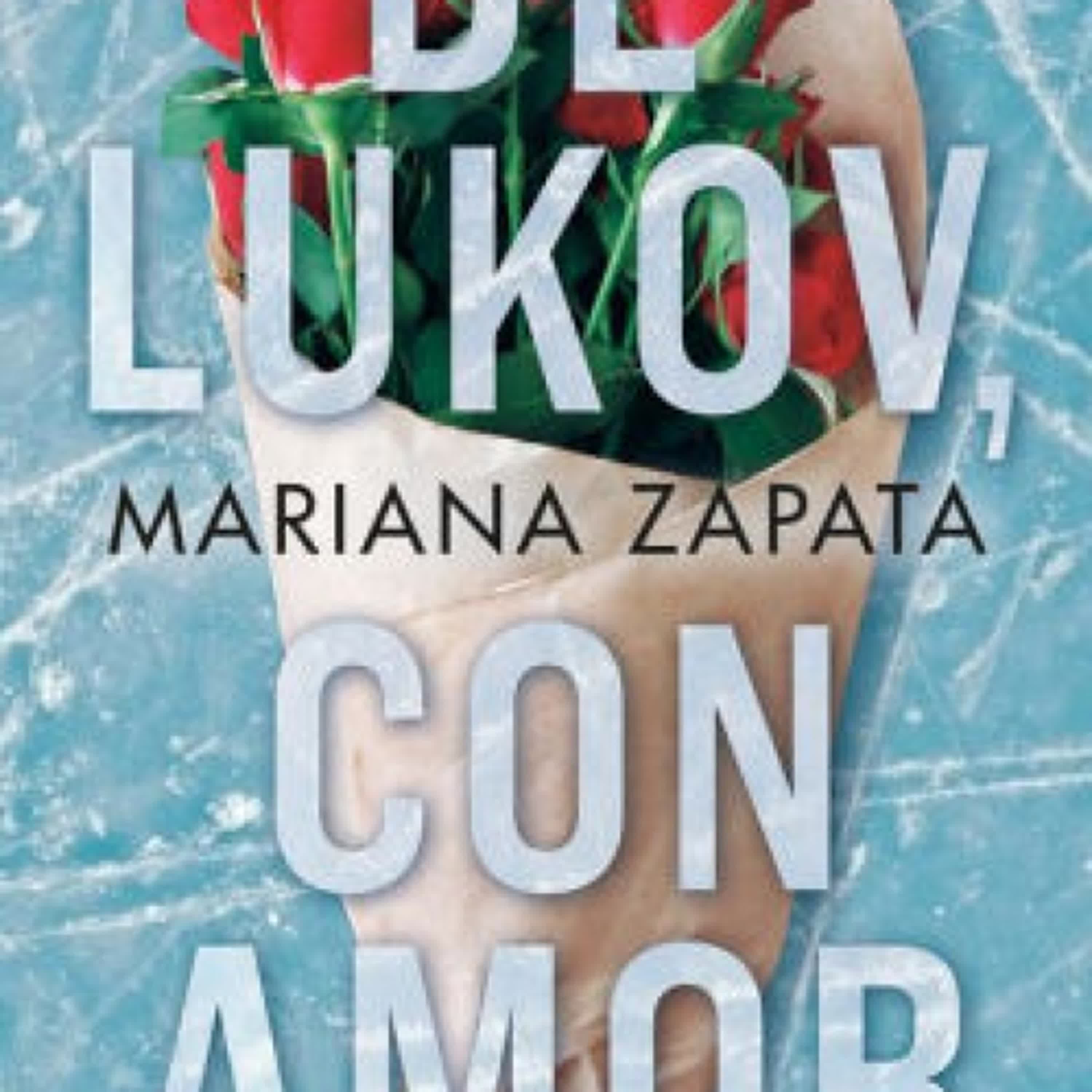 De Lukov, con amor / From Lukov With Love by Mariana Zapata on Iphone New Format