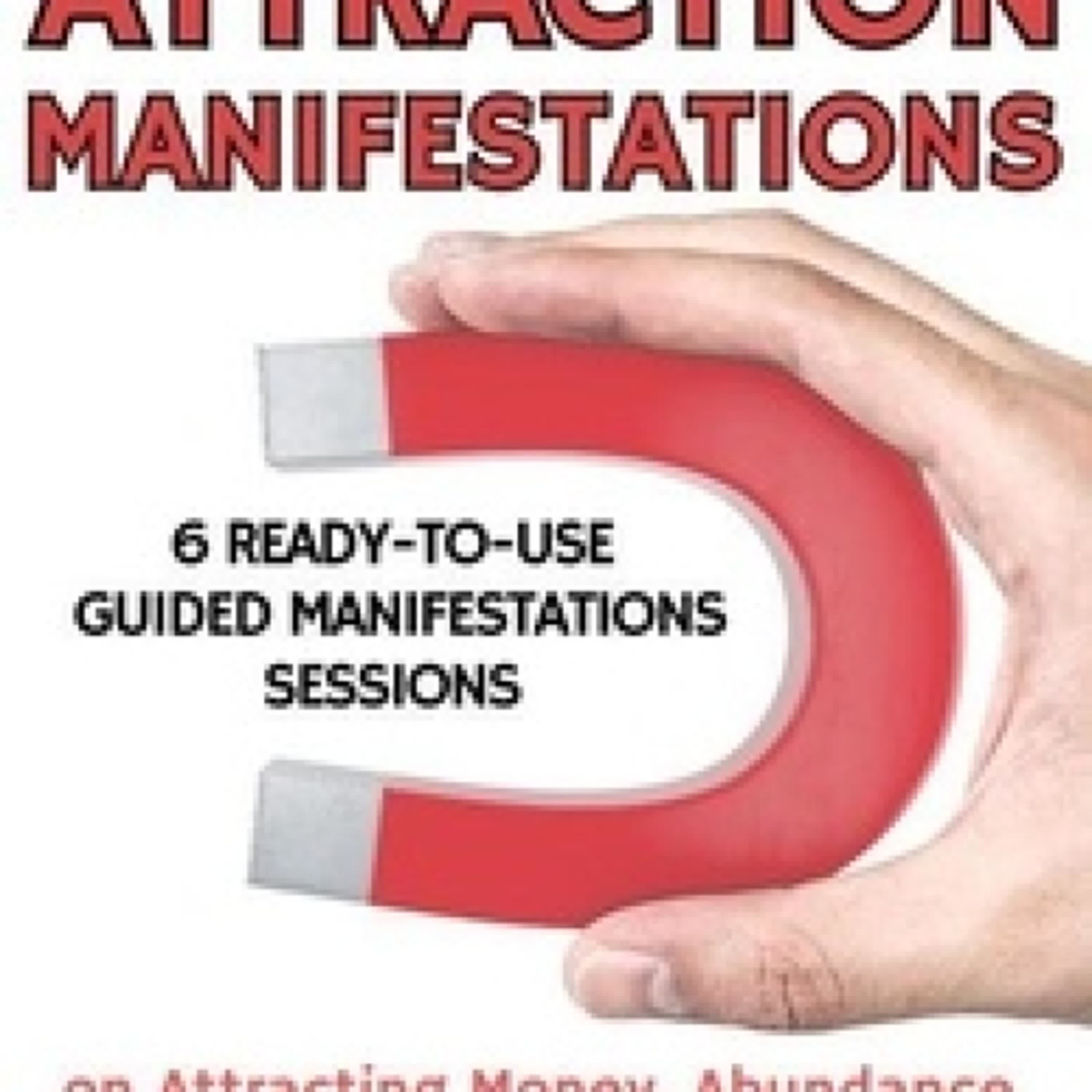 [Pdf/ePub] Law Of Attraction Manifestation Bundle: 6 Ready-To-Use Guided Manifestations Sessions on Attracting Money, Abundance, Success, Love and Finding Your Soulmate - Guided Meditation Bundle Series par Emma Walsh téléchargement ebook