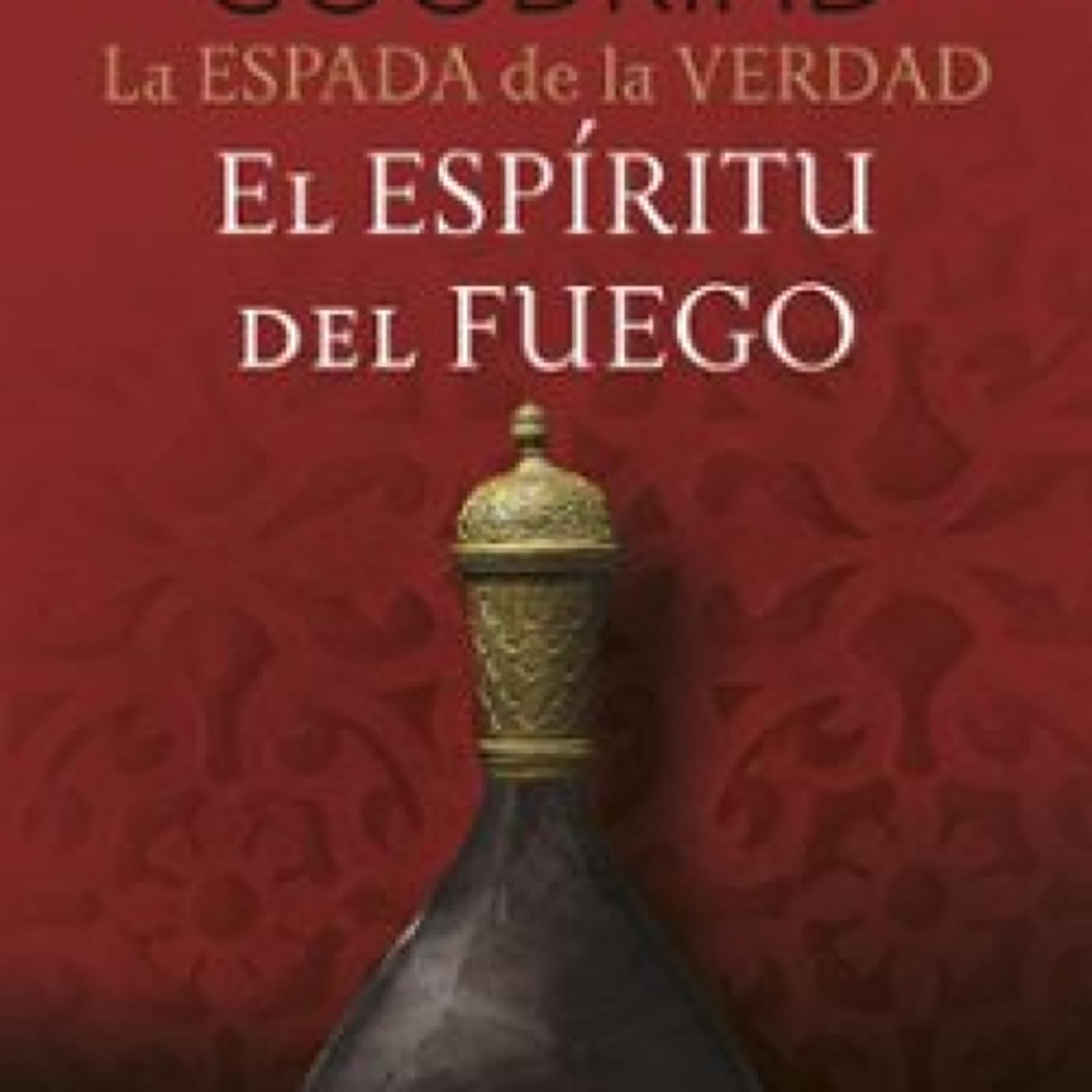 {pdf descargar} LA ESPADA DE LA VERDAD Nº 05/17 EL ESPÍRITU DEL FUEGO