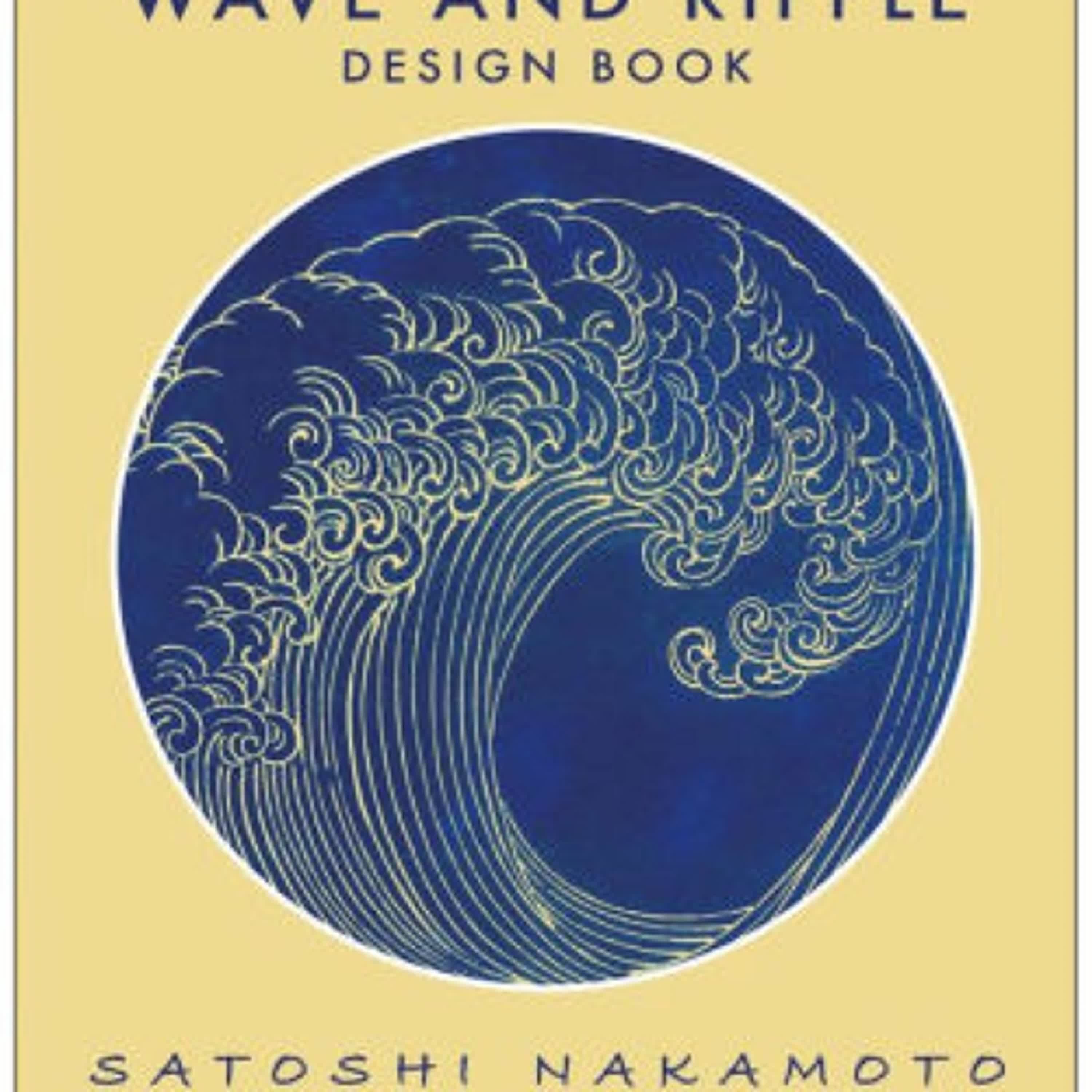 PDF/EPUB Download Wave and Ripple Design Book by Satoshi Nakamoto, Mori Yuzan Full Book