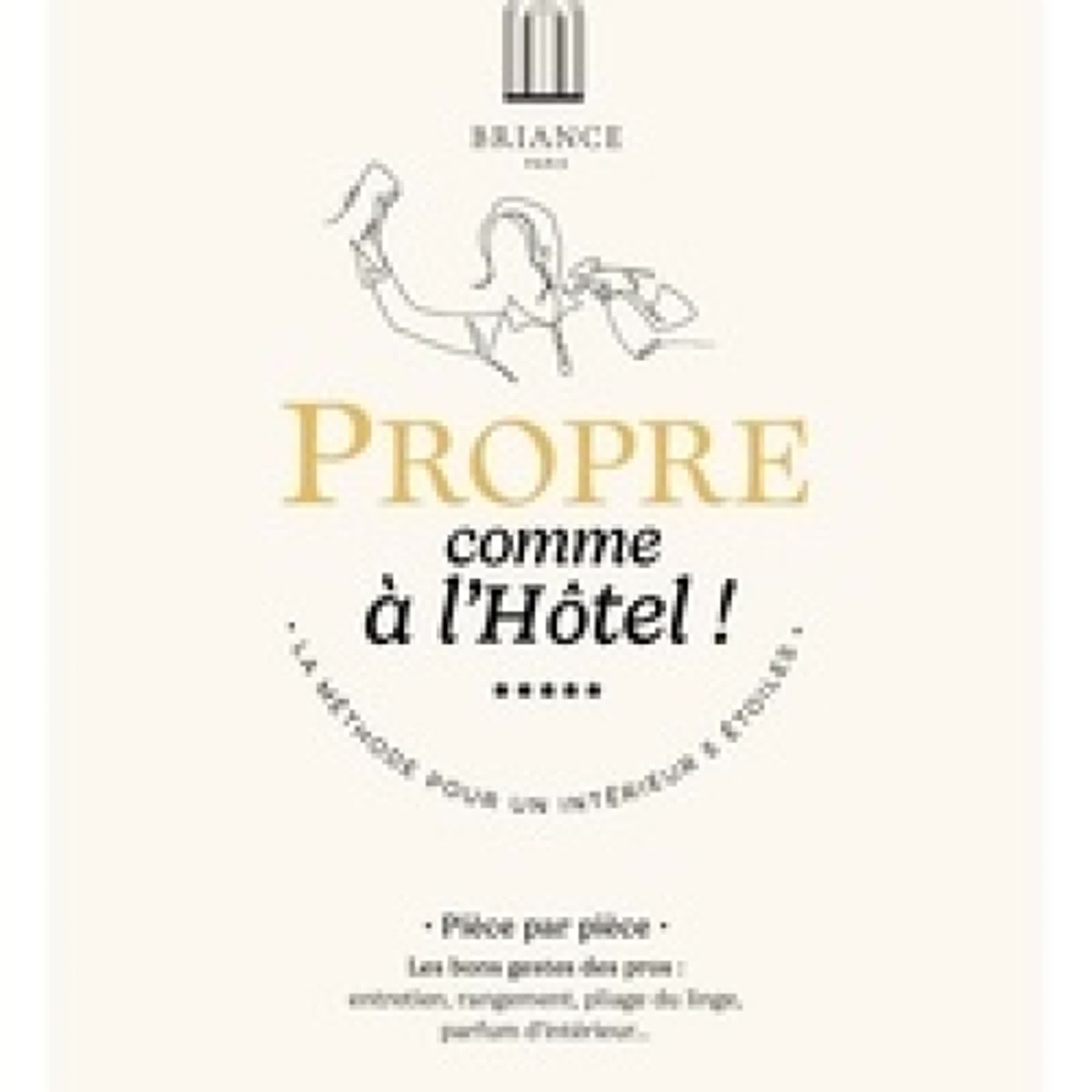 [PDF] Propre comme à l'hôtel ! - La méthode pour un intérieur 5 étoiles par Céline Marquis