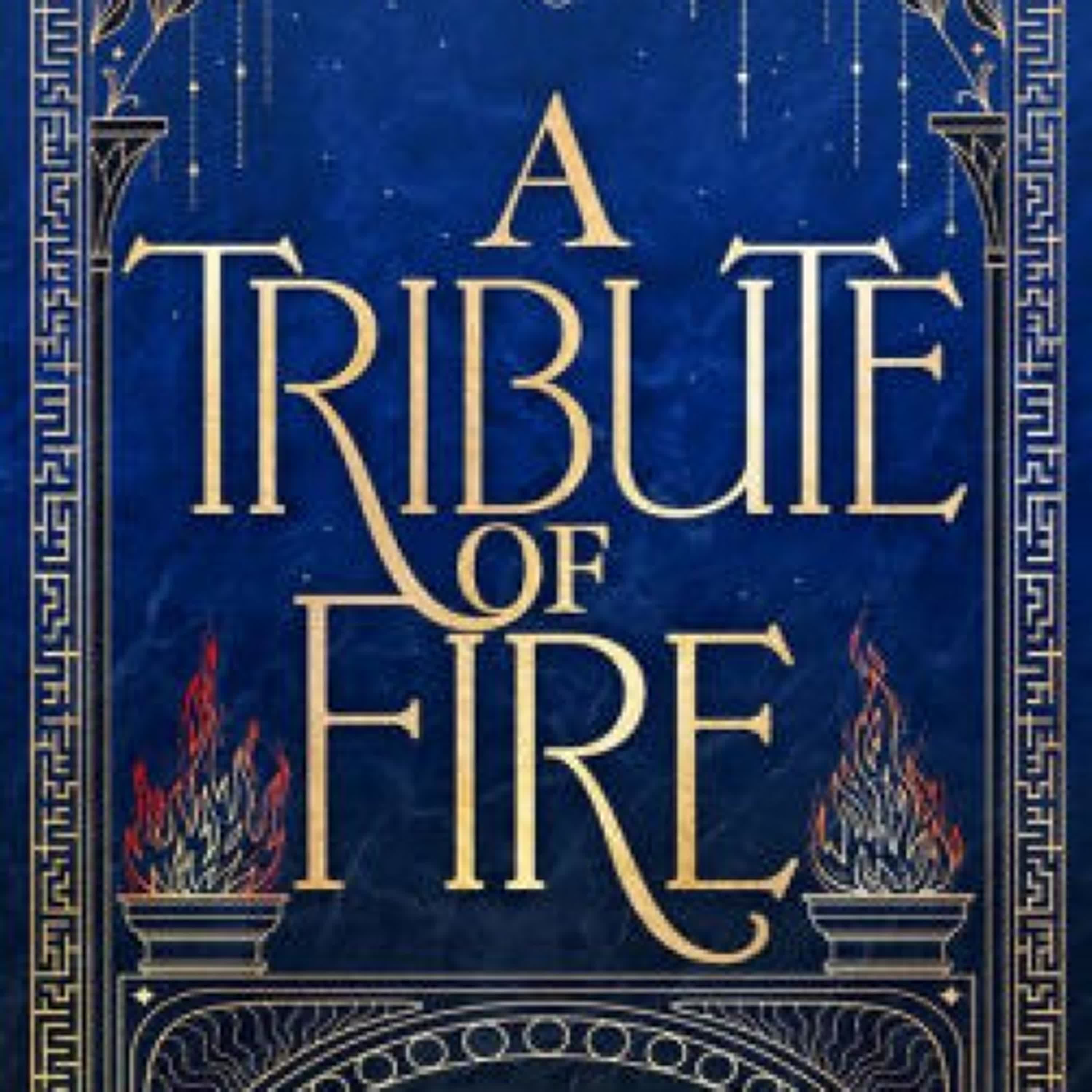 Download Pdf A Tribute of Fire by Sariah Wilson