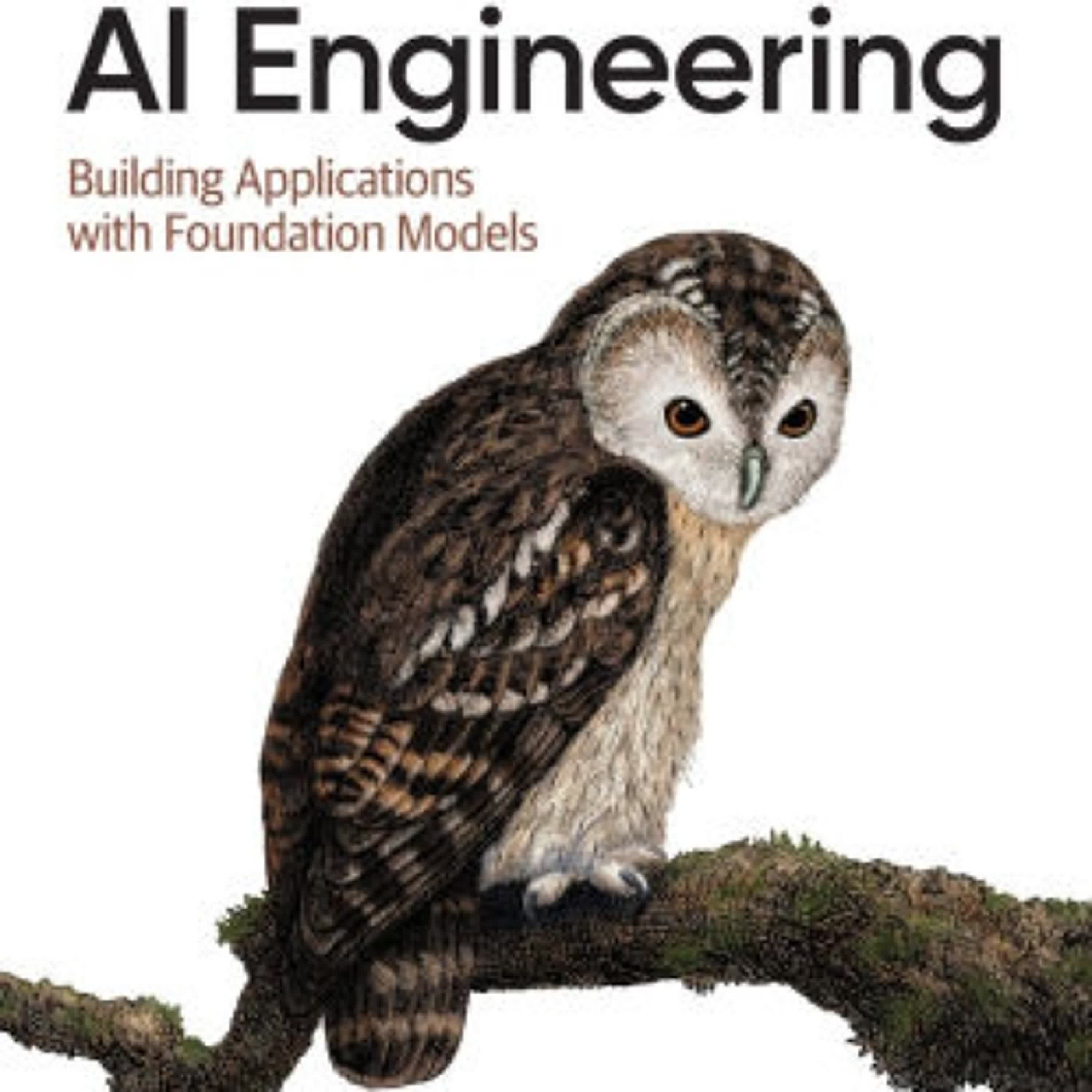 Read online: AI Engineering: Building Applications with Foundation Models by Chip Huyen
