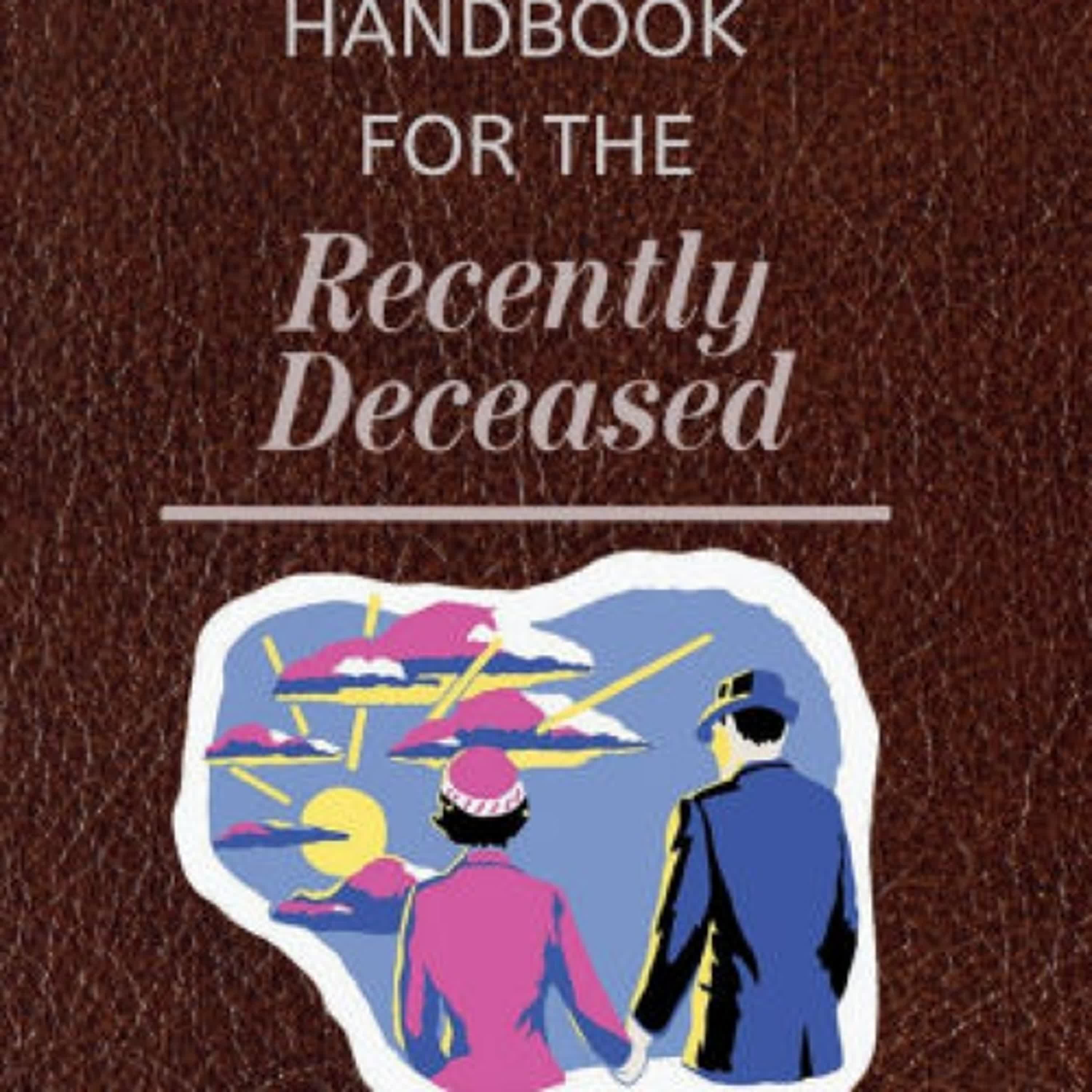 [PDF/Kindle] Handbook for the Recently Deceased by Rachael Reed