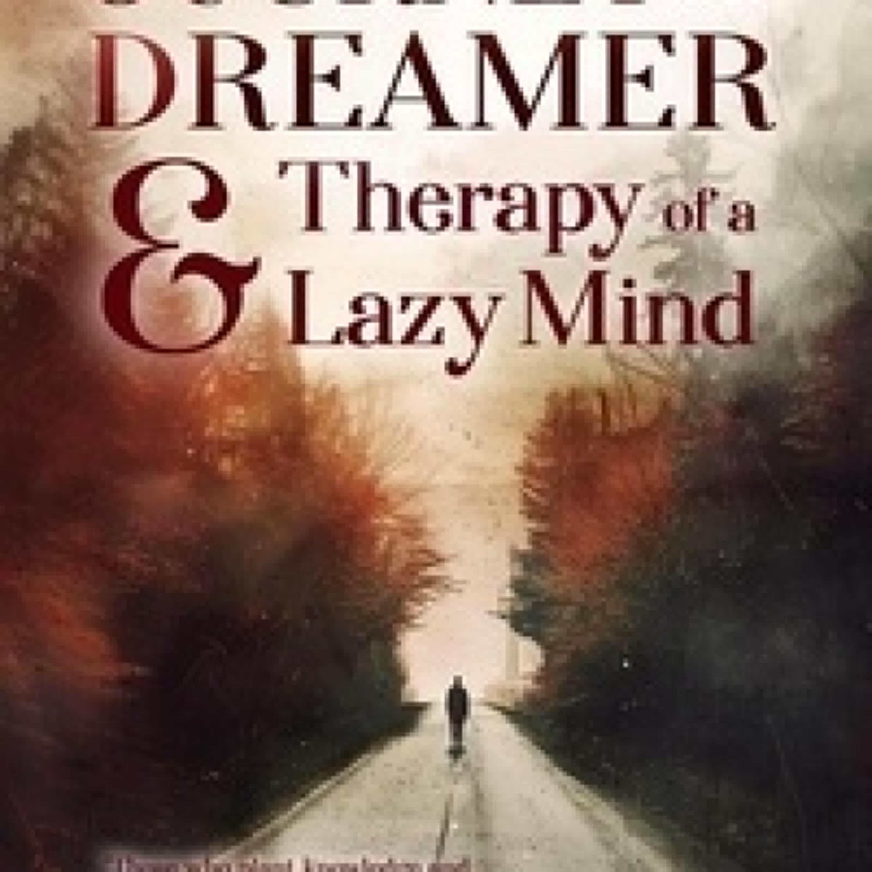 Lire en ligne : Journey of a dreamer & Therapy of a Lazy mind