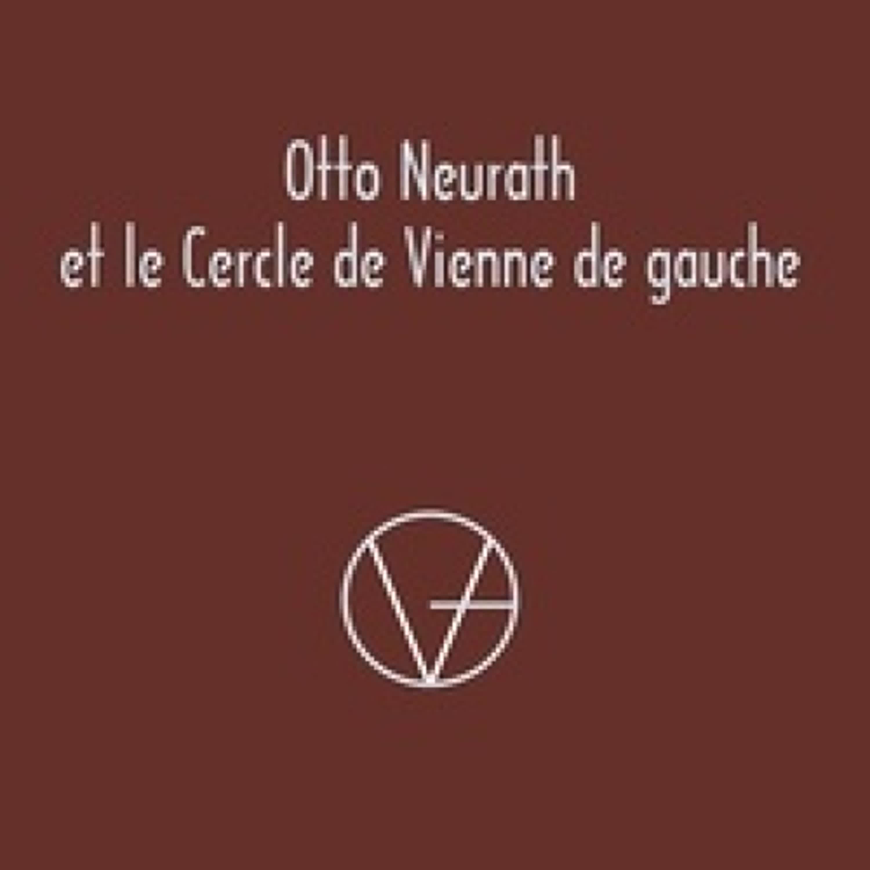 Lire en ligne : Otto Neurath et le Cercle de Vienne de gauche