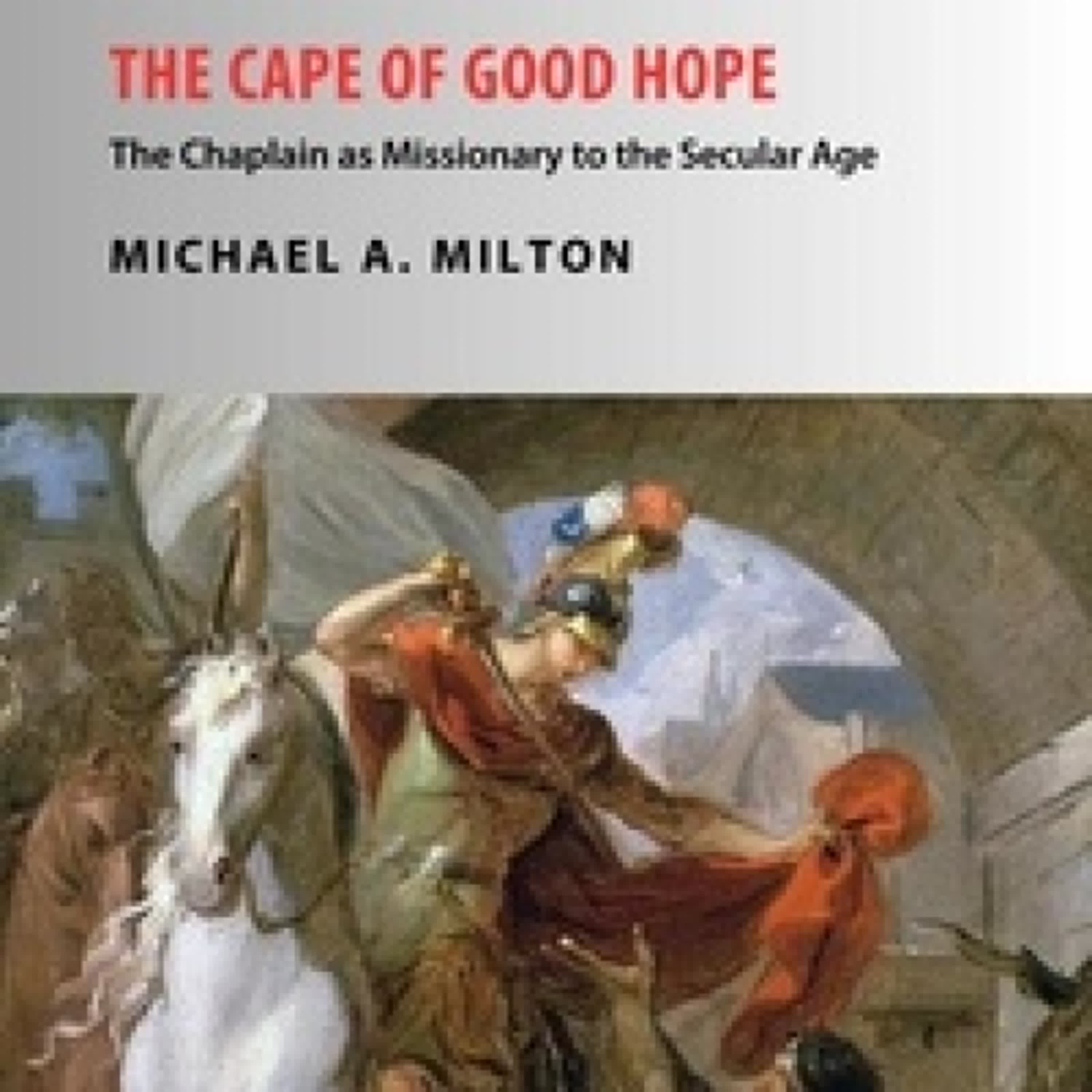 TÉLÉCHARGER [PDF] {EPUB} The Cape of Good Hope: The Chaplain as Missionary to the Secular Age - The Chaplain Ministry, #6