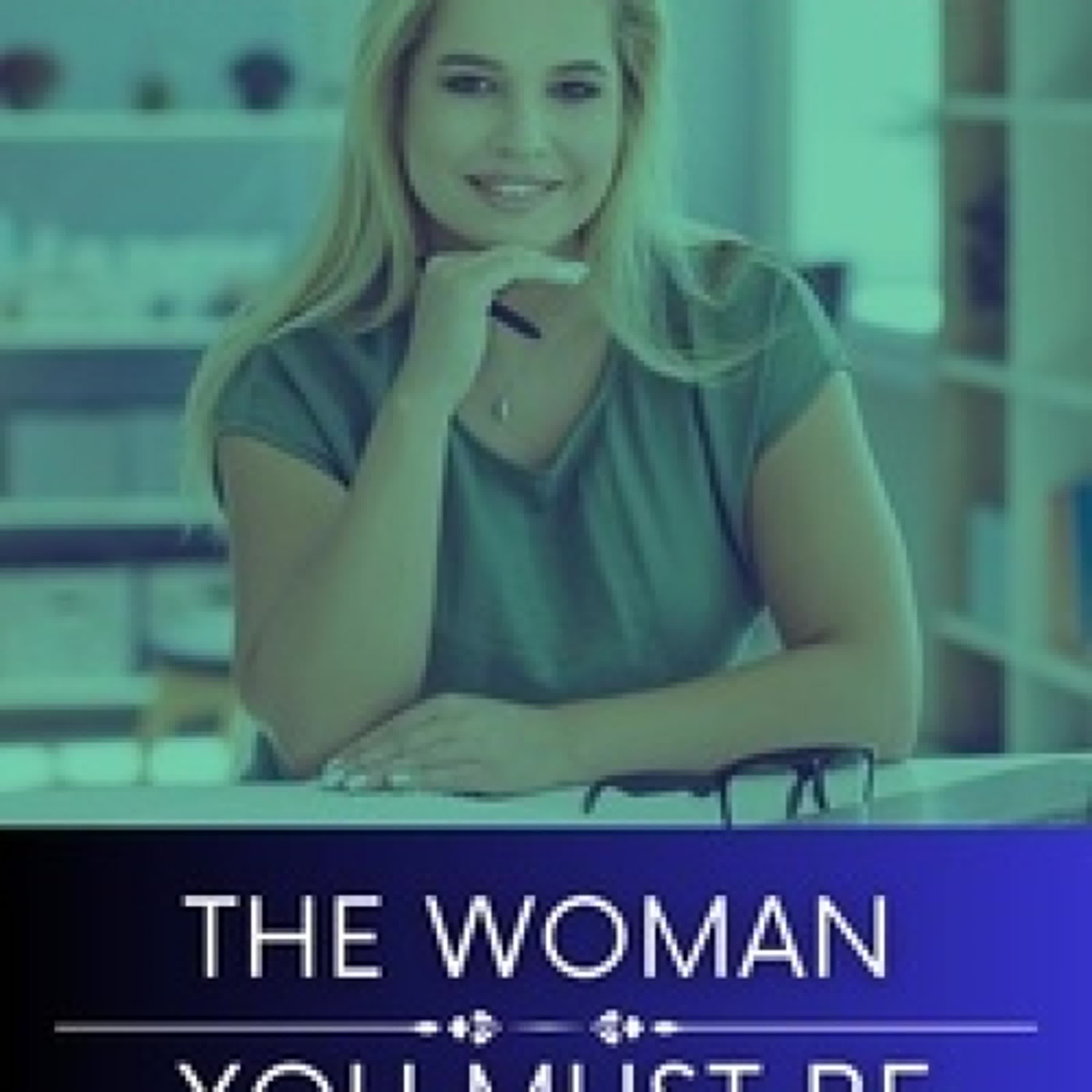 TÉLÉCHARGEMENTS The woman you must be