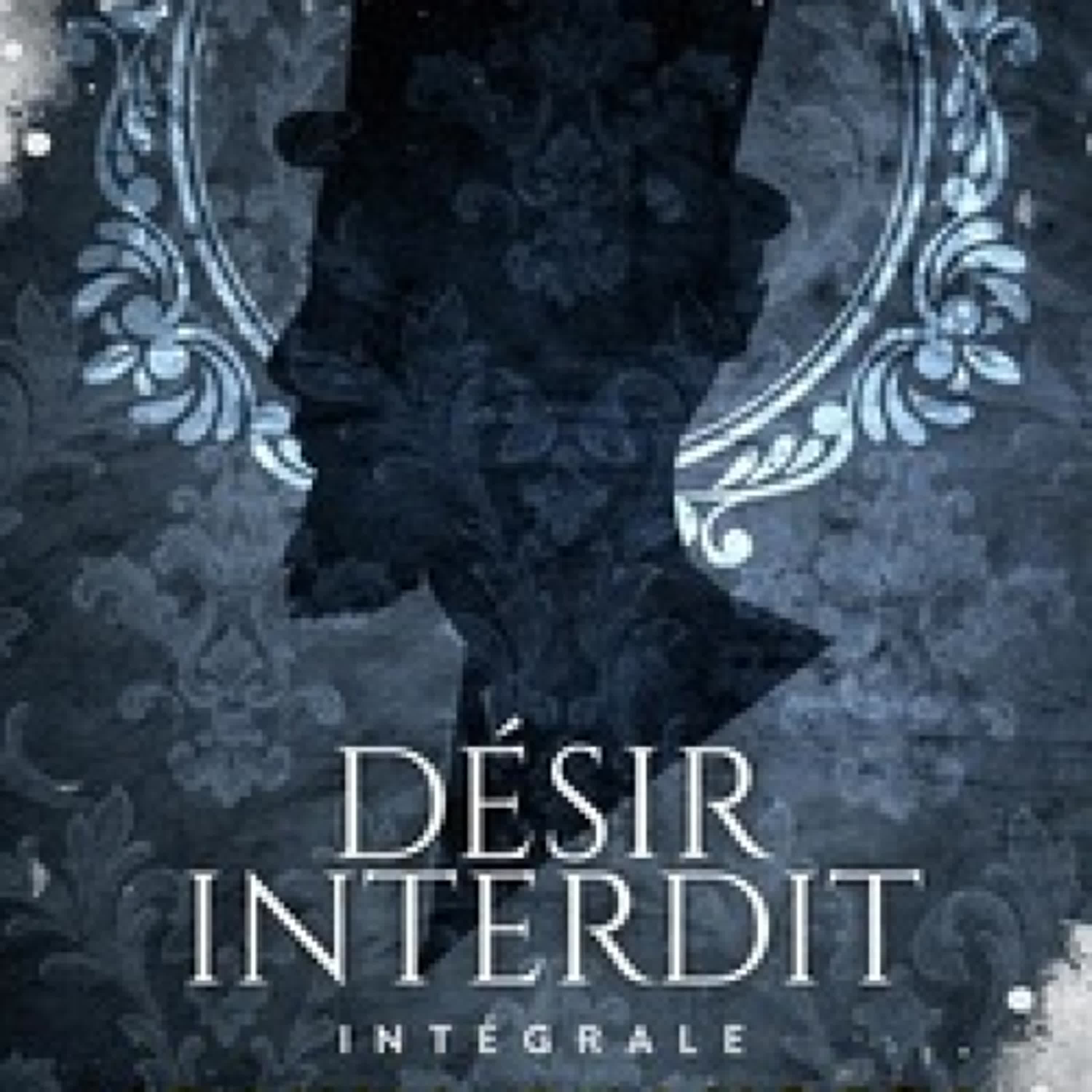 {téléchargement pdf} Désir Interdit - L'intégrale