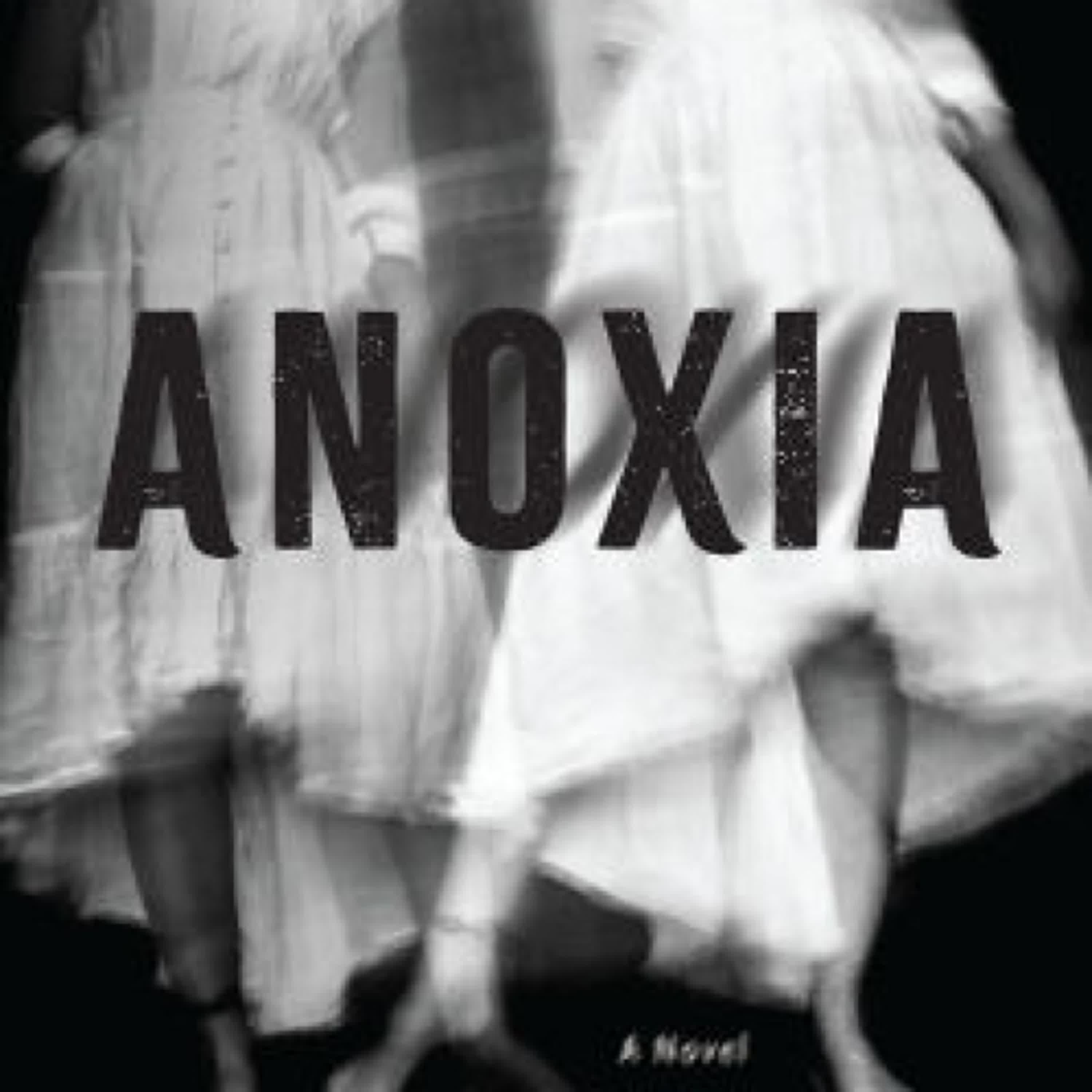 Download Pdf Anoxia: A Novel by Miguel Ángel Hernández, Adrian Nathan West
