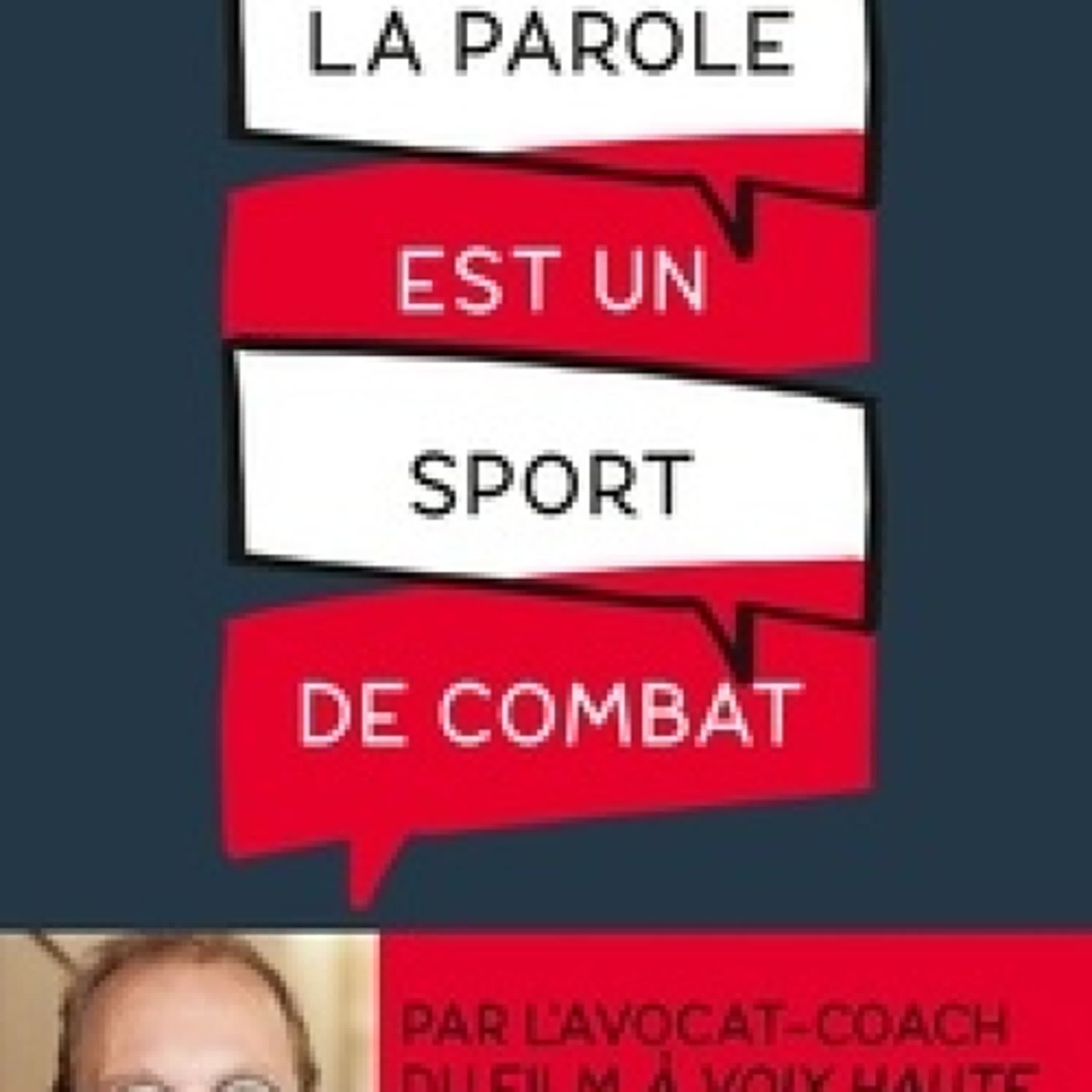 [PDF] La parole est un sport de combat par Bertrand Périer