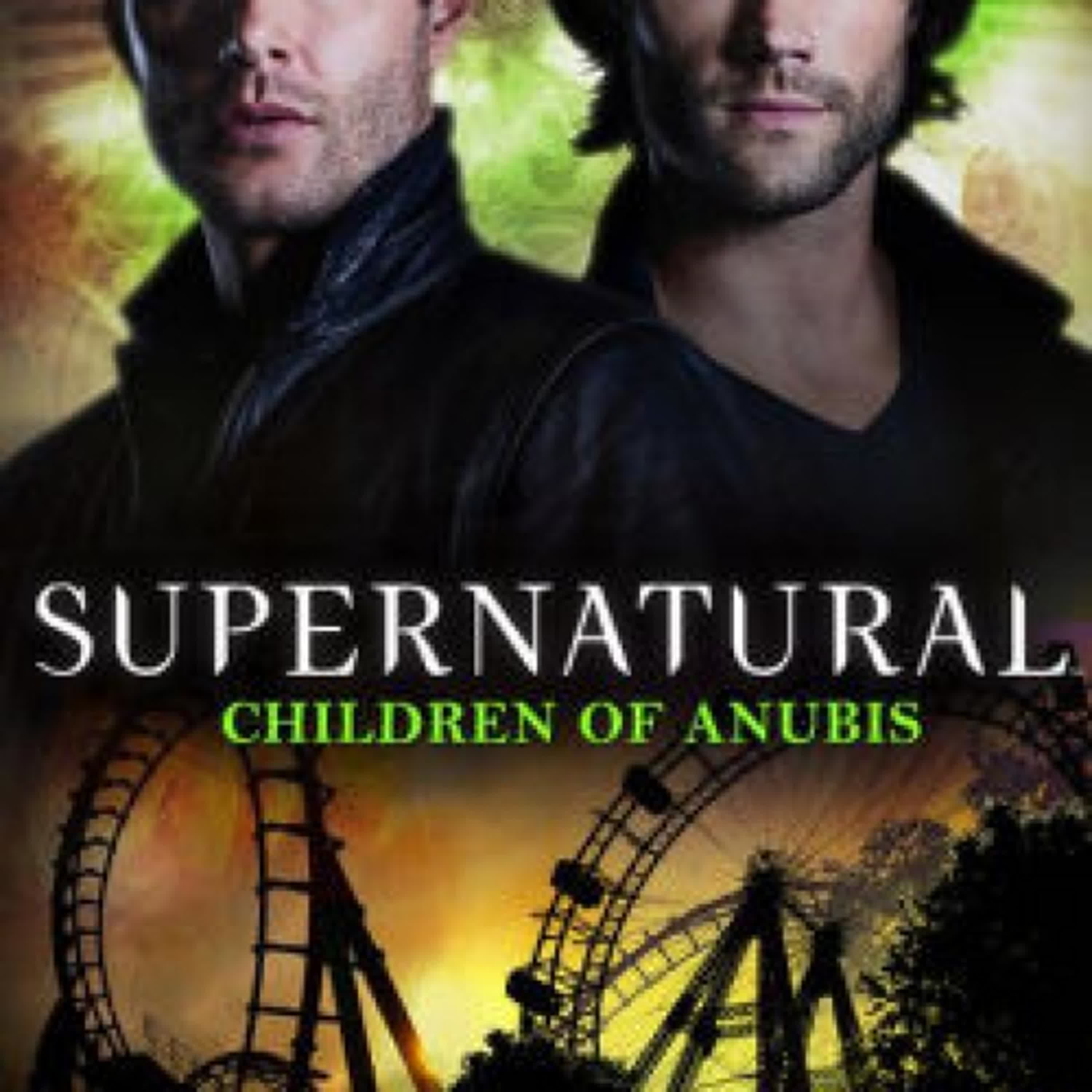 DOWNLOAD [PDF] {EPUB} Supernatural - Children of Anubis by Tim Waggoner