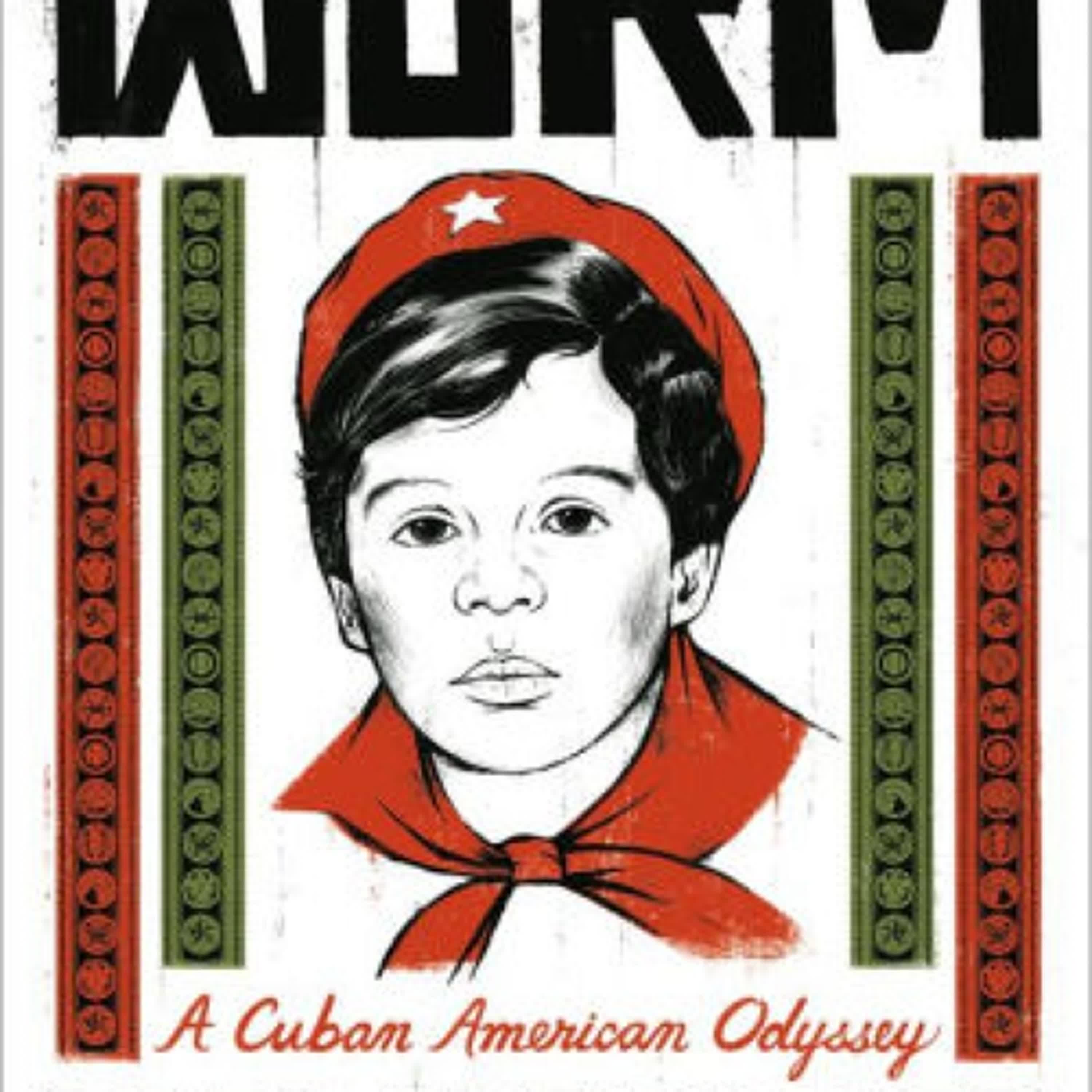 Worm: A Cuban American Odyssey by Edel Rodriguez on Audiobook New