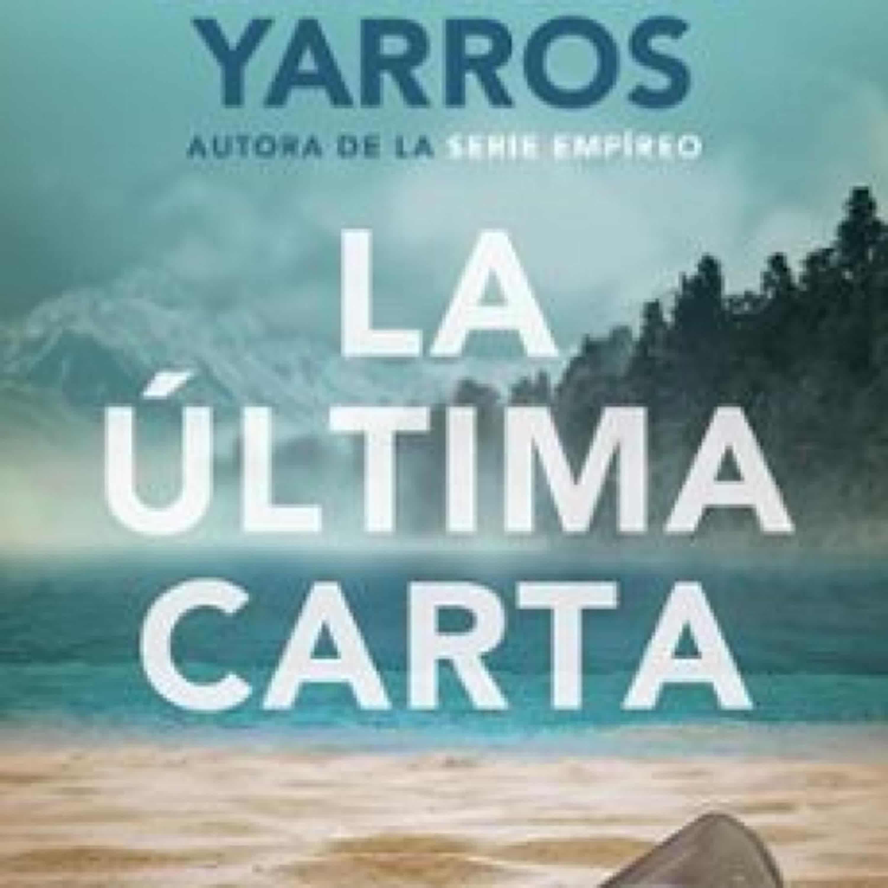 Descargar LA ÚLTIMA CARTA Rebecca Yarros Gratis - EPUB, PDF y MOBI