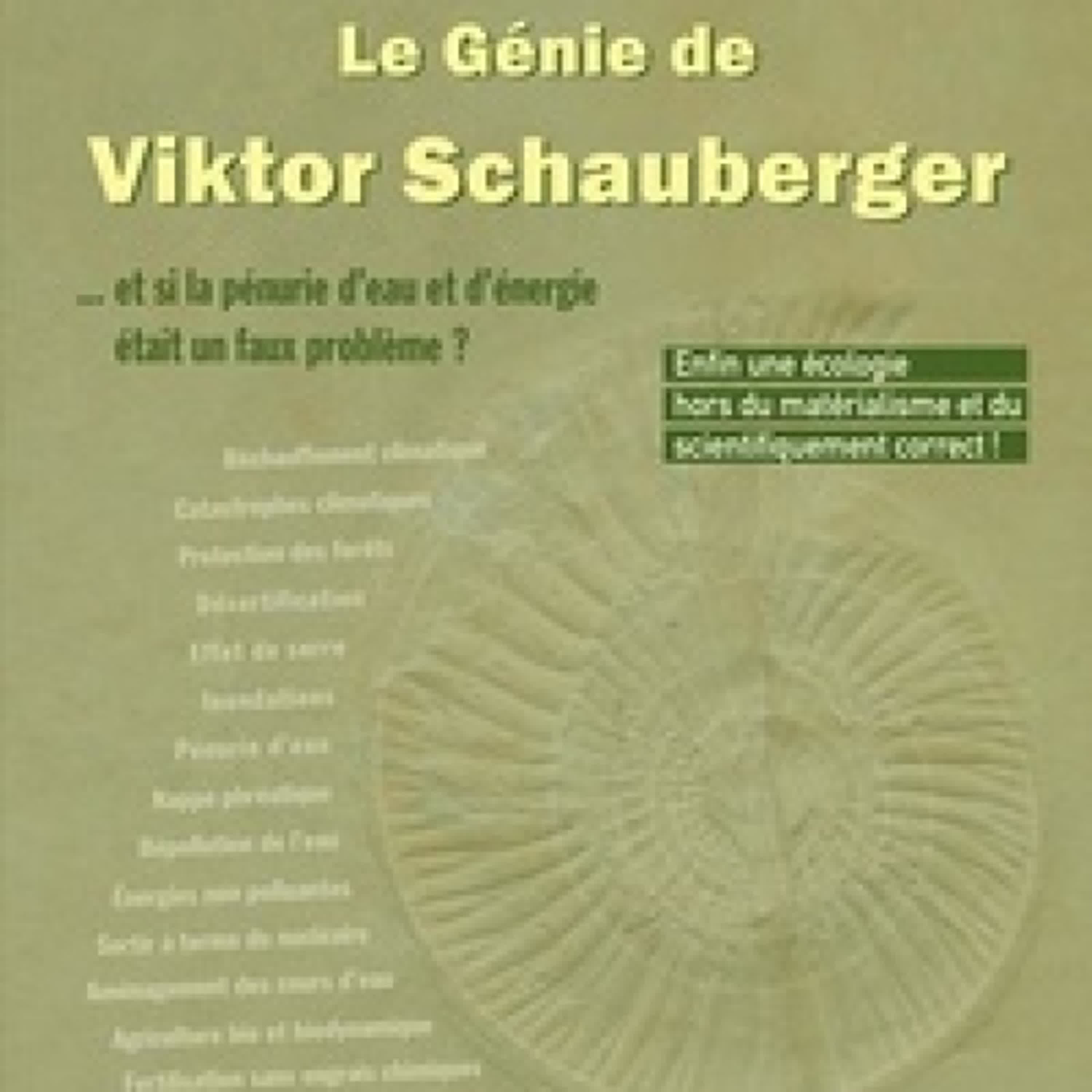 Lire en ligne : Le génie de Viktor Schauberger - ... Et si la pénurie d'eau et d'énergie était un faux problème