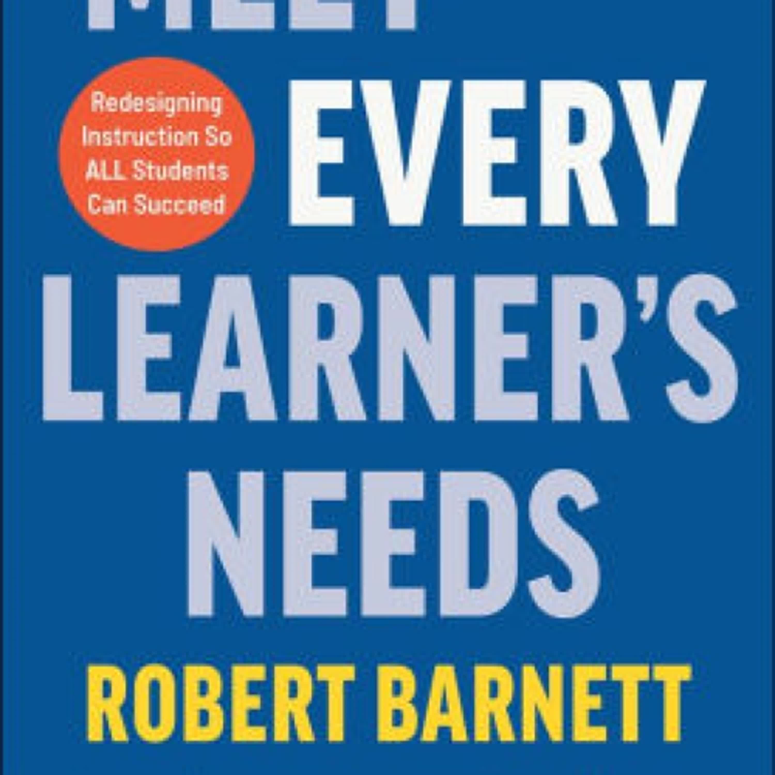 [PDF/Kindle] Meet Every Learner's Needs: Redesigning Instruction So All Students Can Succeed by Robert Barnett