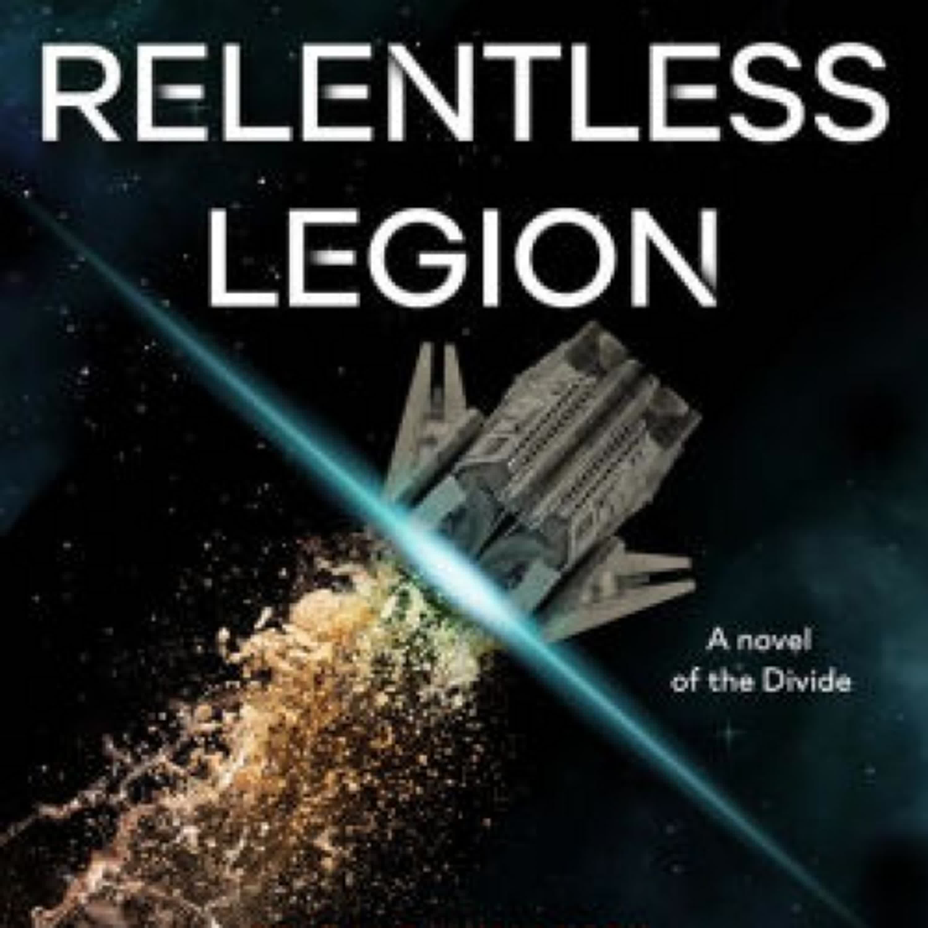 Read [pdf]> The Relentless Legion by J. S. Dewes