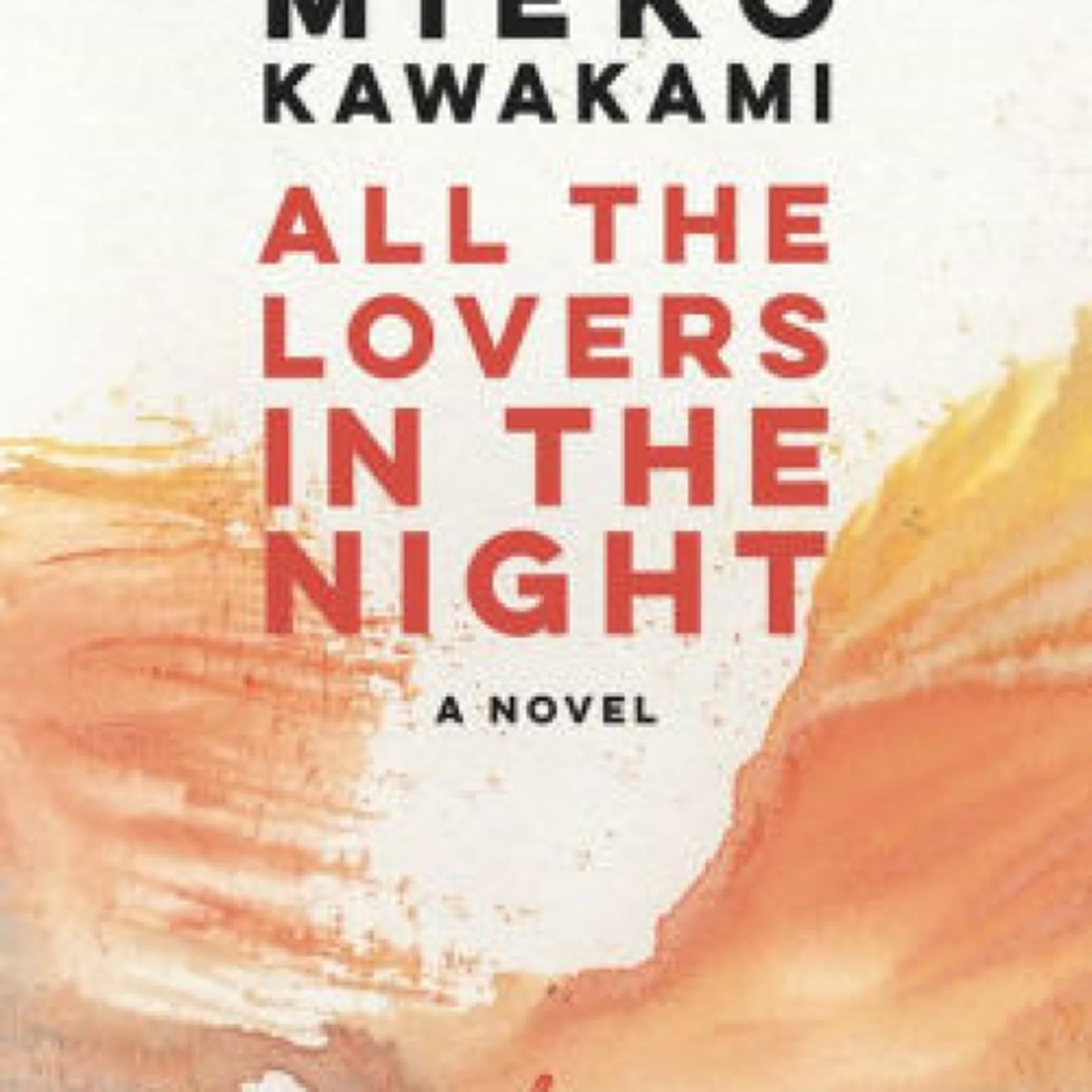 All the Lovers in the Night by Mieko Kawakami, Sam Bett, David Boyd on Ipad