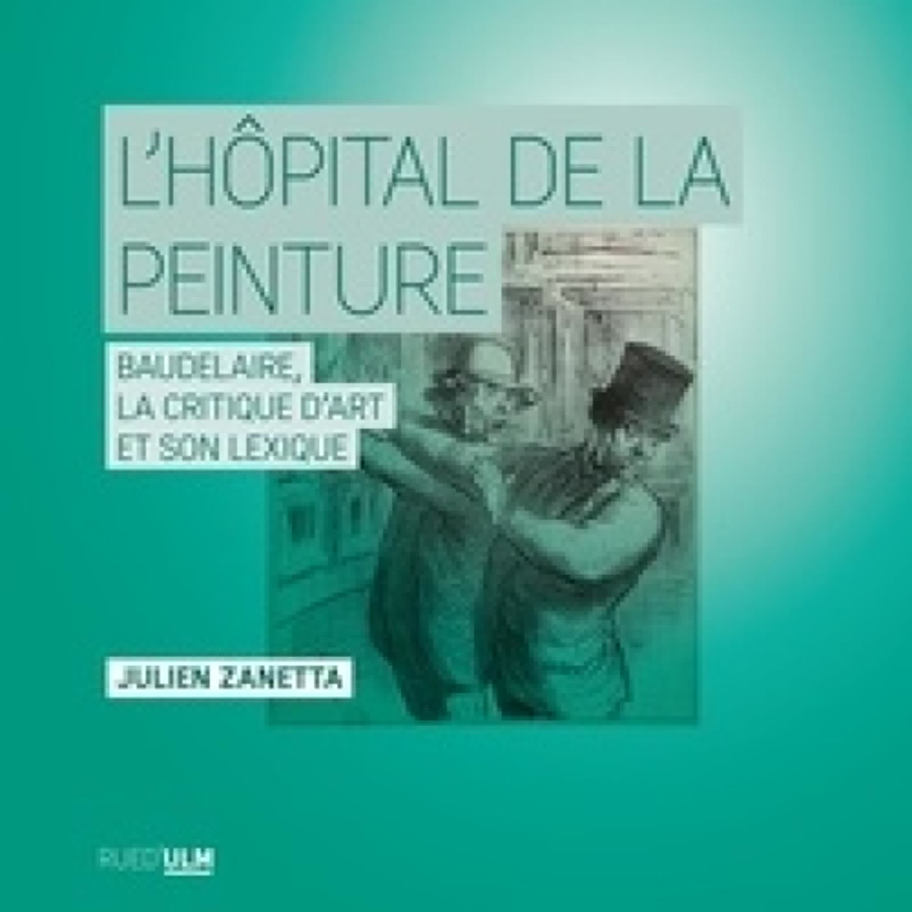{téléchargement pdf} L'hôpital de la peinture - Baudelaire, la critique d'art et son lexique