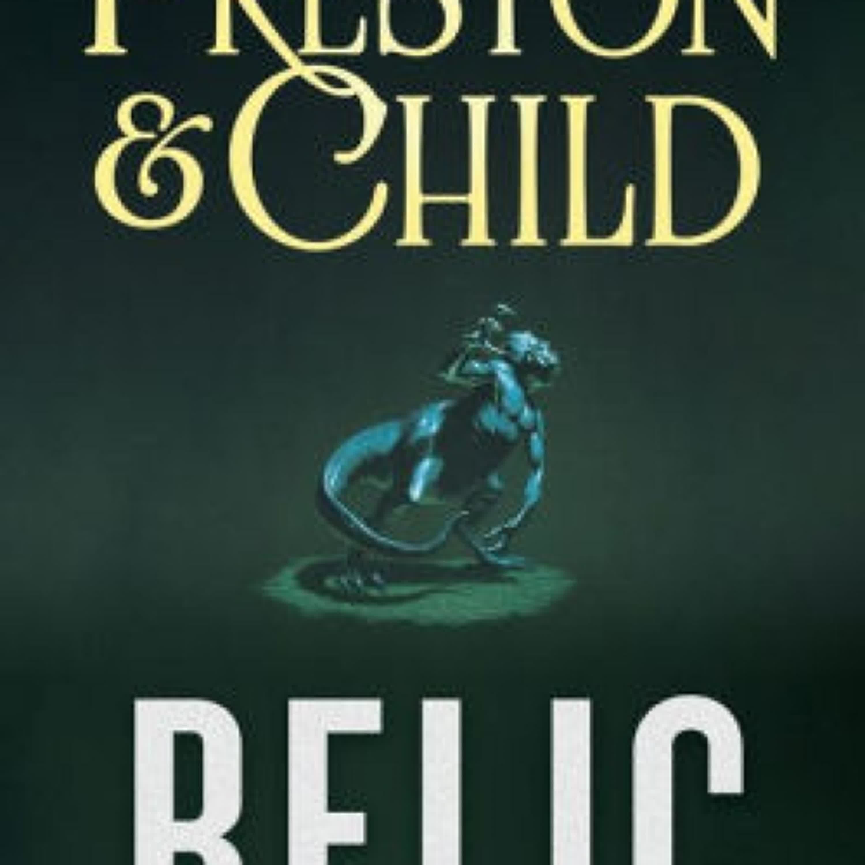 Read [pdf]> Relic: The First Novel in the Pendergast Series by Douglas Preston, Lincoln Child