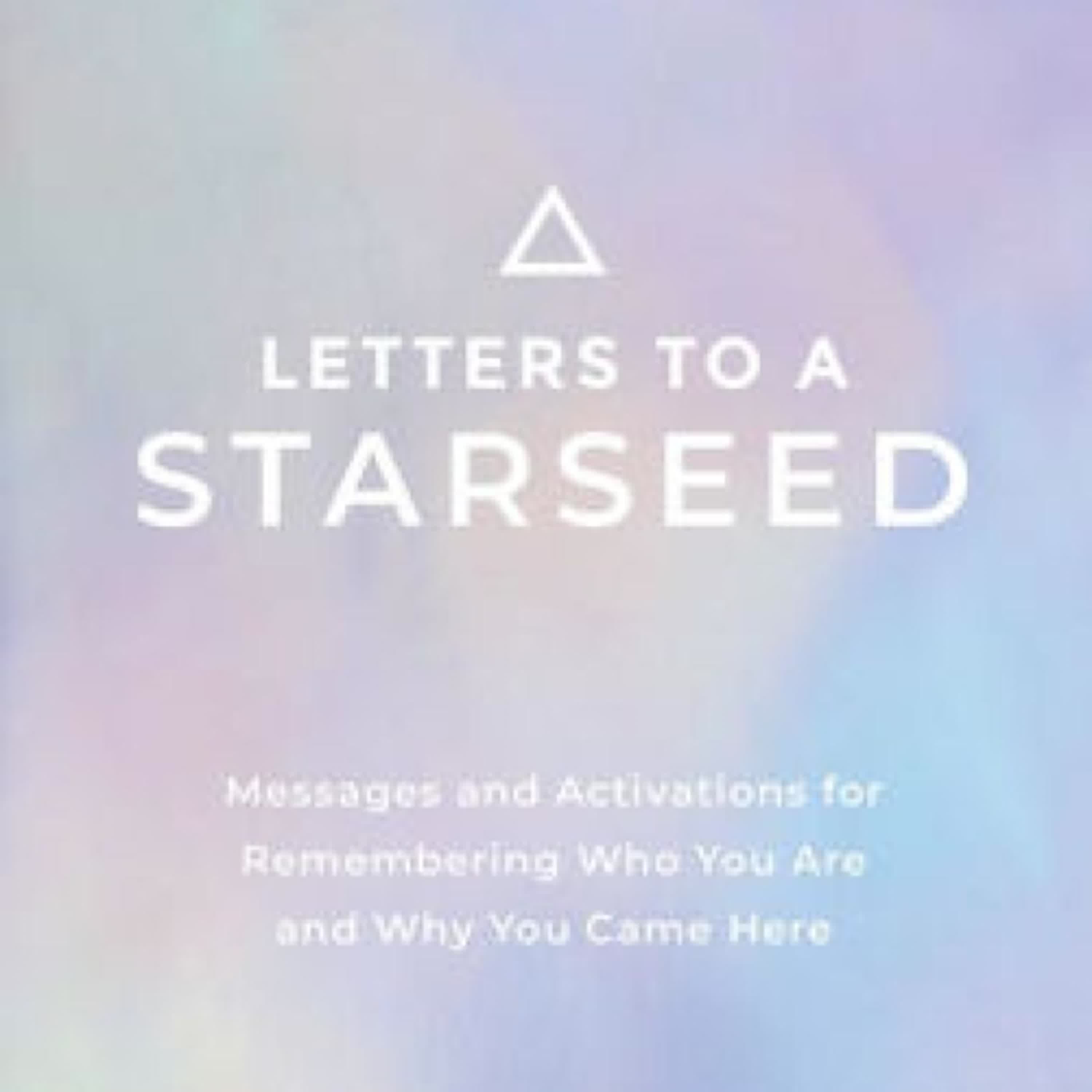 [PDF] Letters to a Starseed: Messages and Activations for Remembering Who You Are and Why You Came Here by Rebecca Campbell