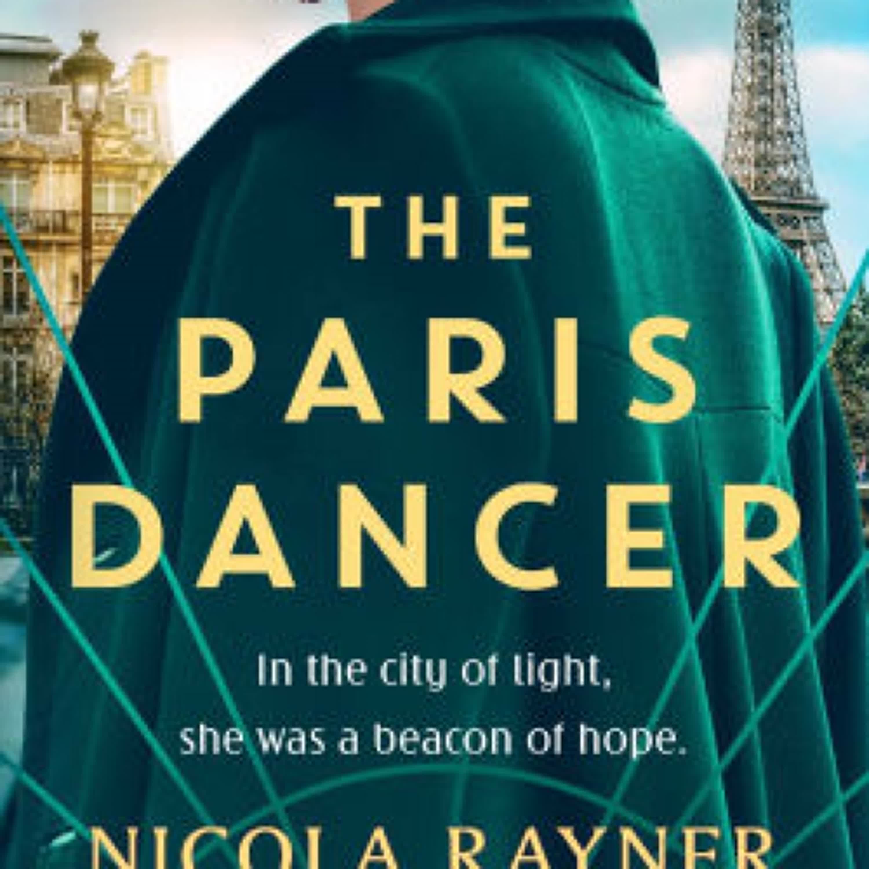 PDF/EPUB Download The Paris Dancer: The emotional and inspiring historical novel to look out for in 2025! by Nicola Rayner Full Book