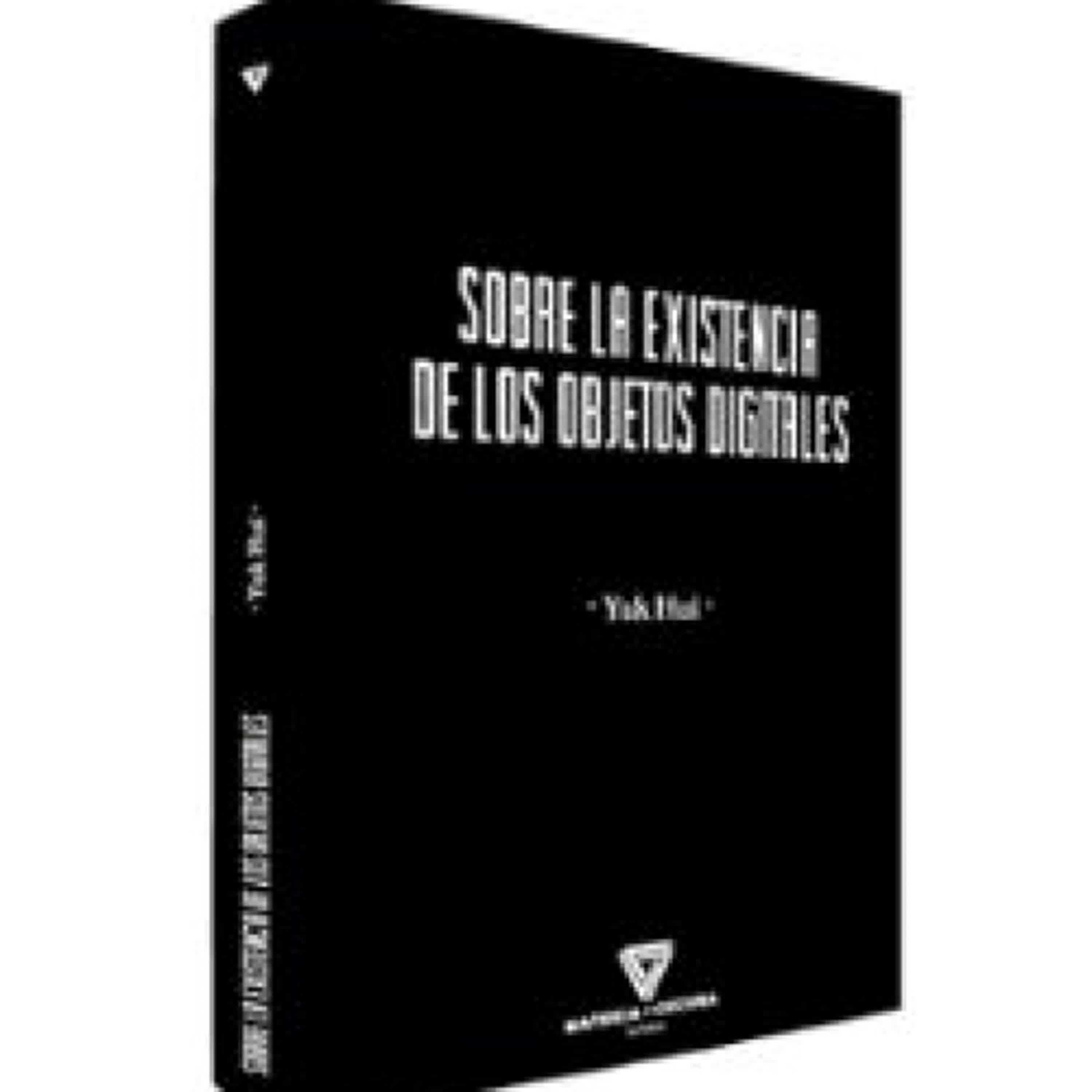 SOBRE LA EXISTENCIA DE LOS OBJETOS DIGITALES YUK HUI ePub gratis