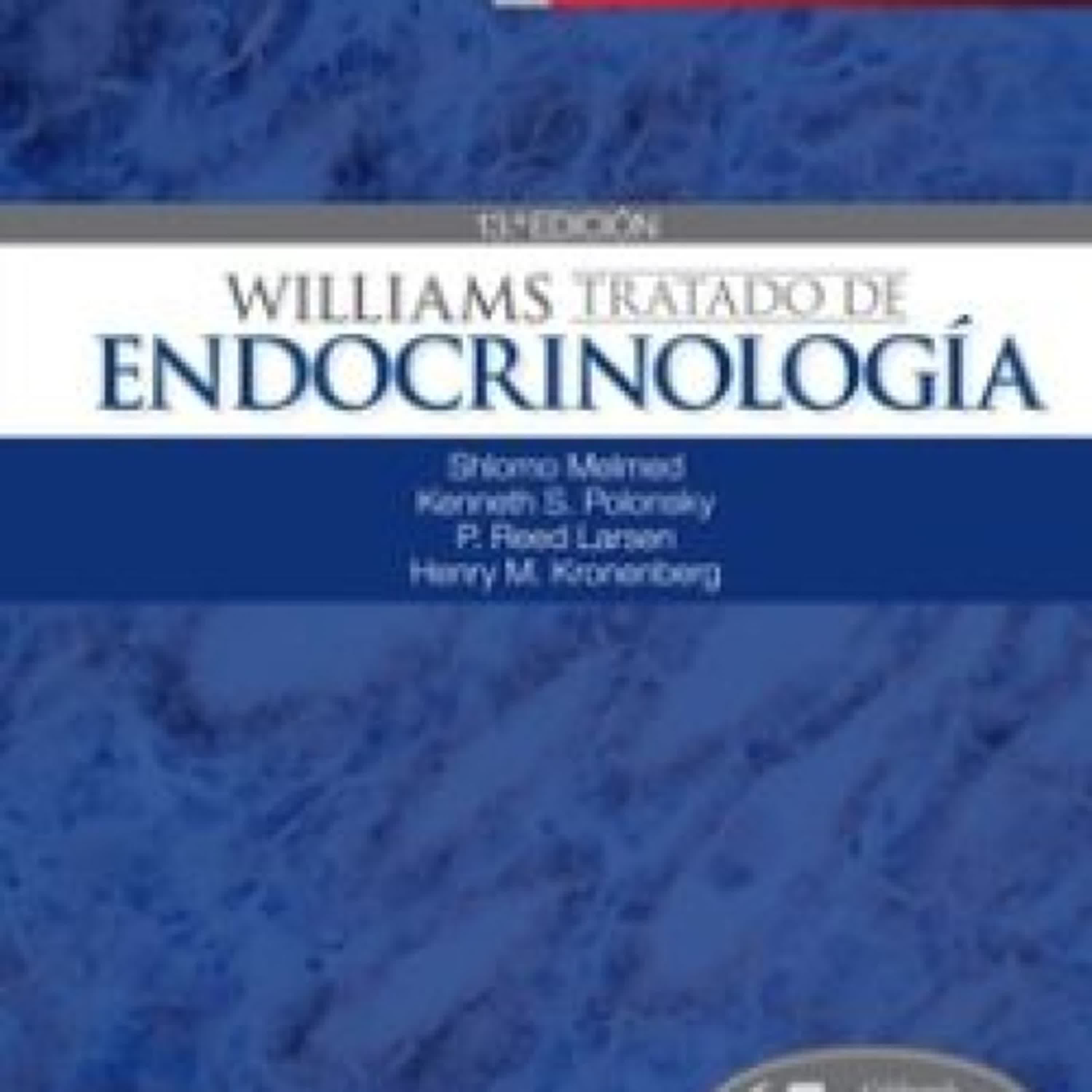 WILLIAMS. TRATADO DE ENDOCRINOLOGÍA, 13ª ED. leer el libro pdf