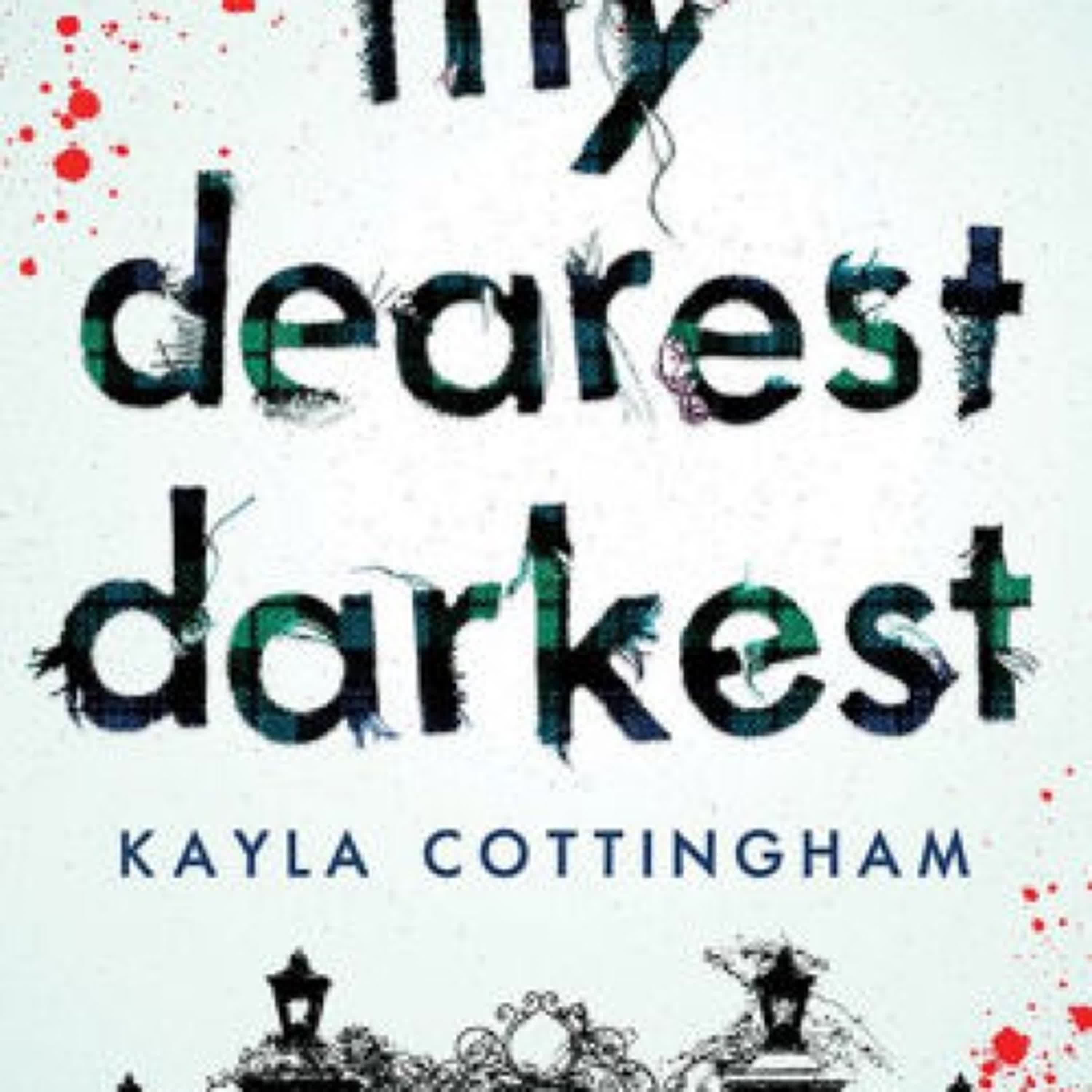 My Dearest Darkest by Kayla Cottingham on Audiobook New