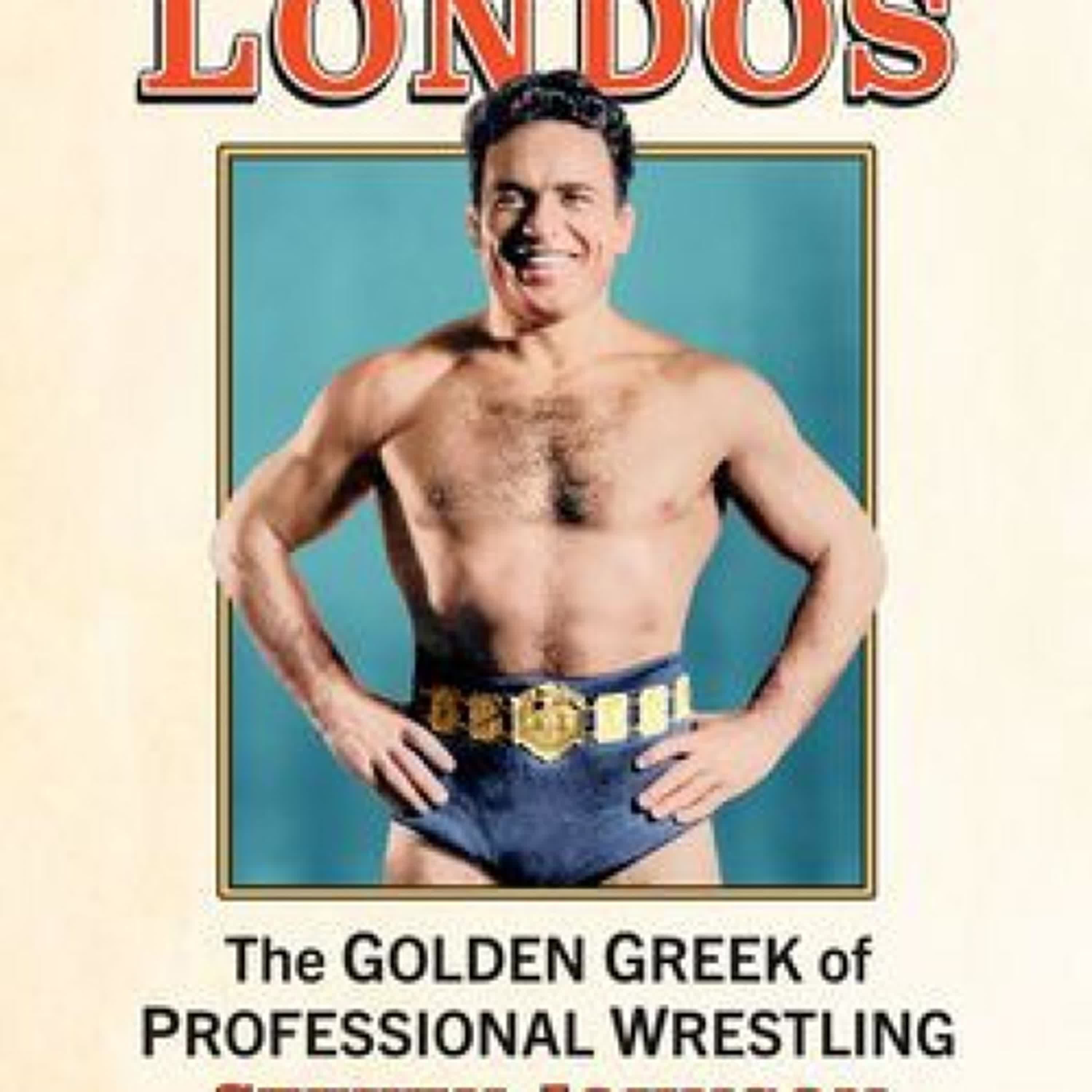Jim Londos: The Golden Greek of Professional Wrestling by Steven Johnson on Audiobook New