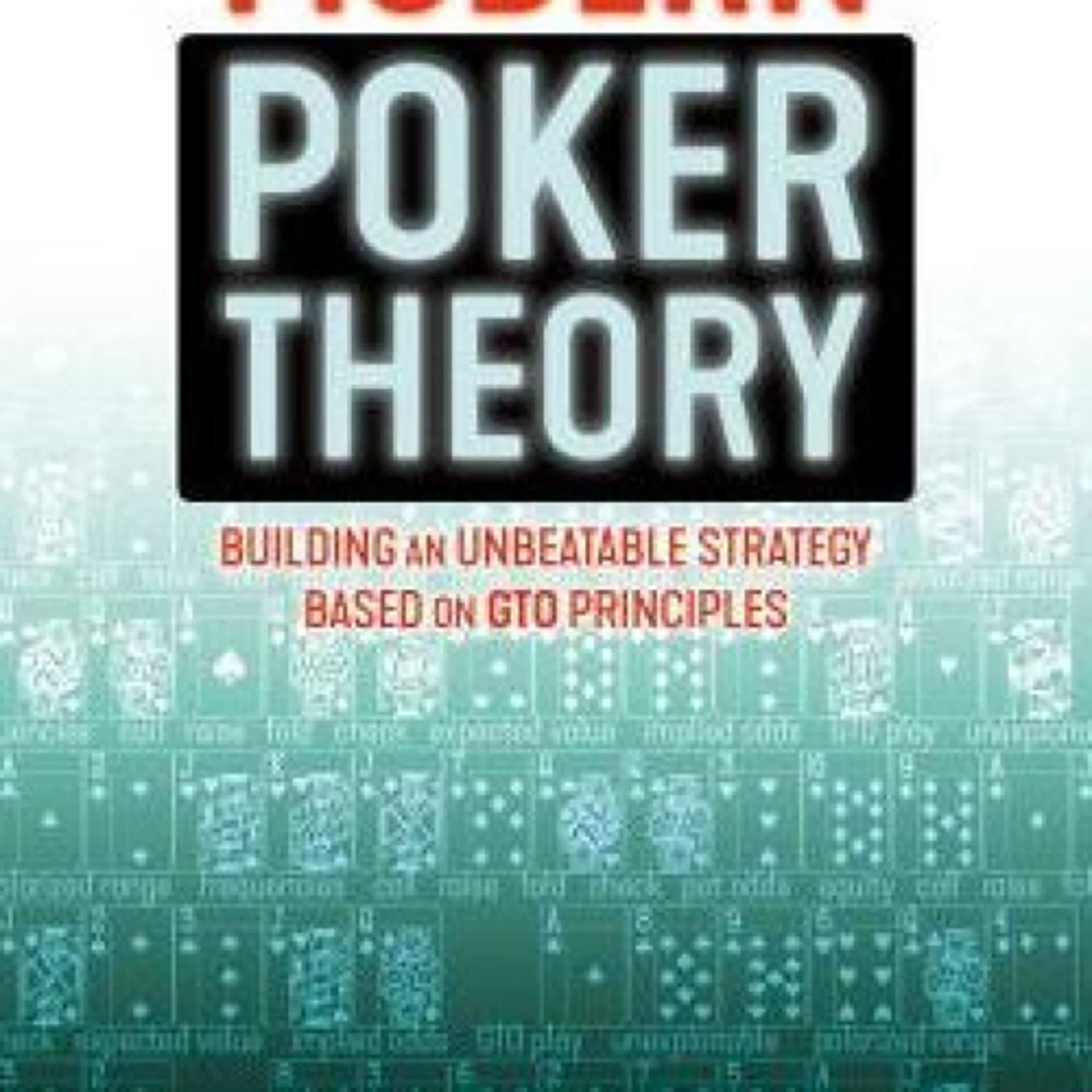 Download Pdf Modern Poker Theory: Building an unbeatable strategy based on GTO principles by Michael Acevedo, Jonathan Little