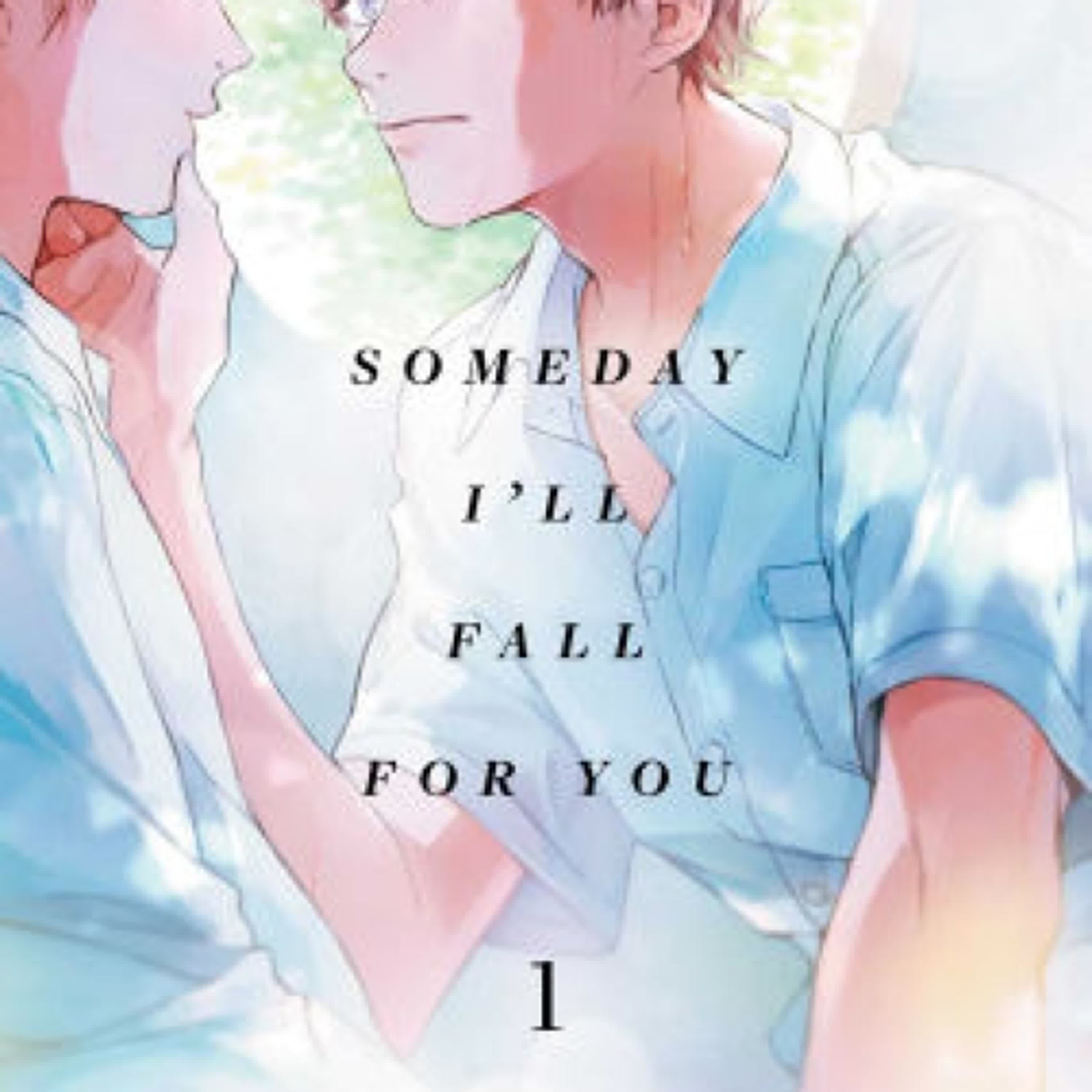 Someday I'll Fall for You, Vol. 1 by Tomo Kurahashi, Christine Dashiell on Iphone New Format