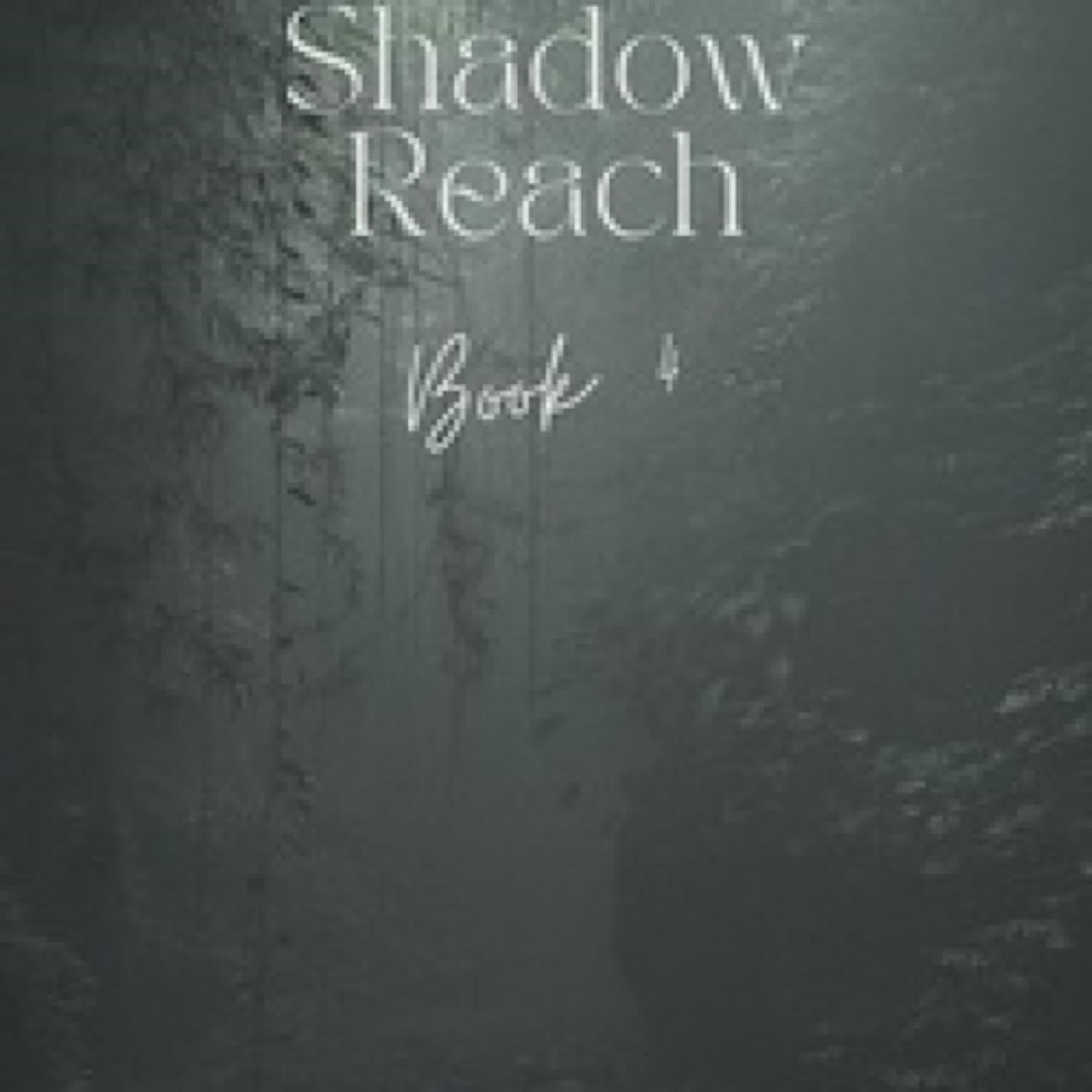 TÉLÉCHARGEMENTS The Shadow Reach - The Shadow World, #4