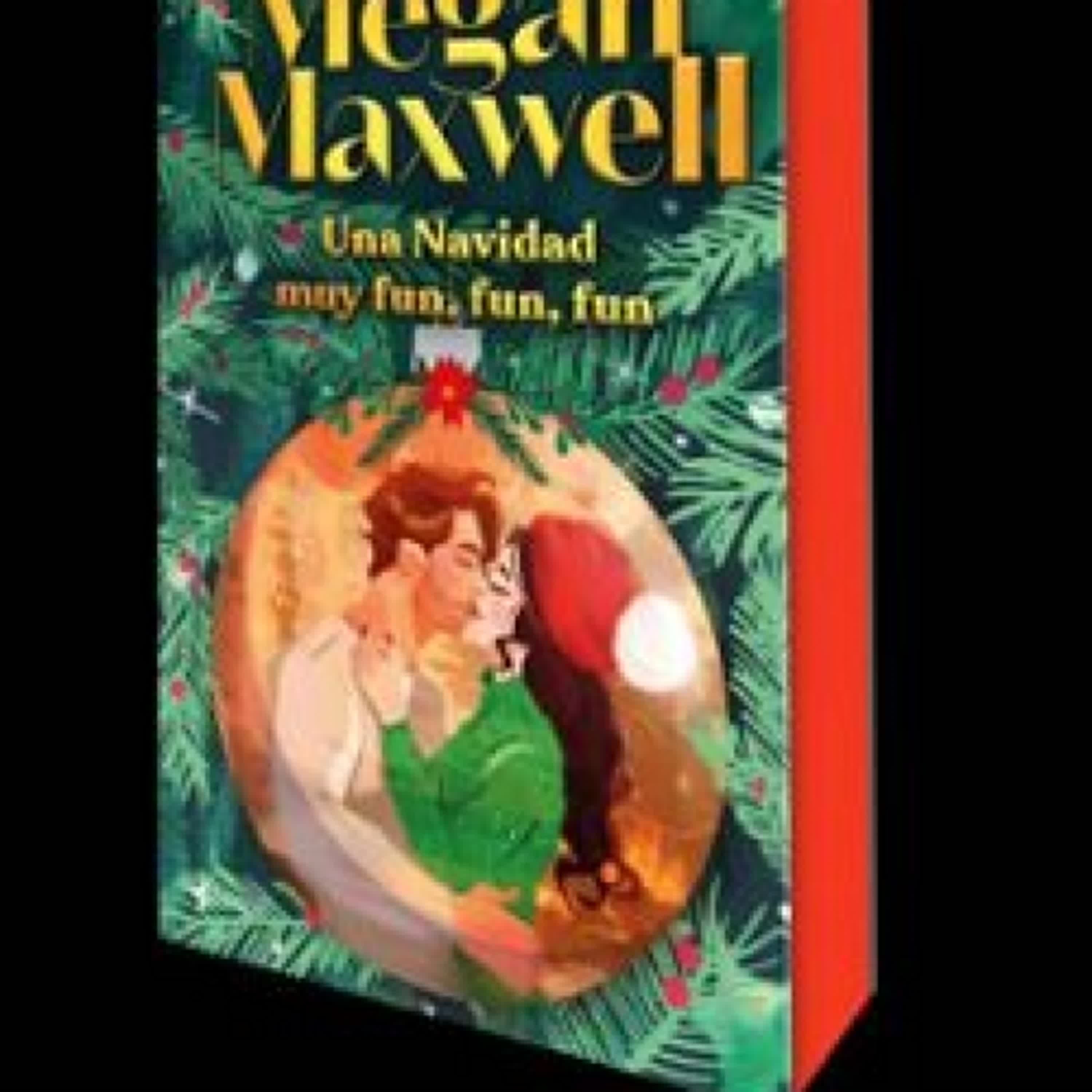 Descargar UNA NAVIDAD MUY FUN, FUN, FUN MEGAN MAXWELL Gratis - EPUB, PDF y MOBI