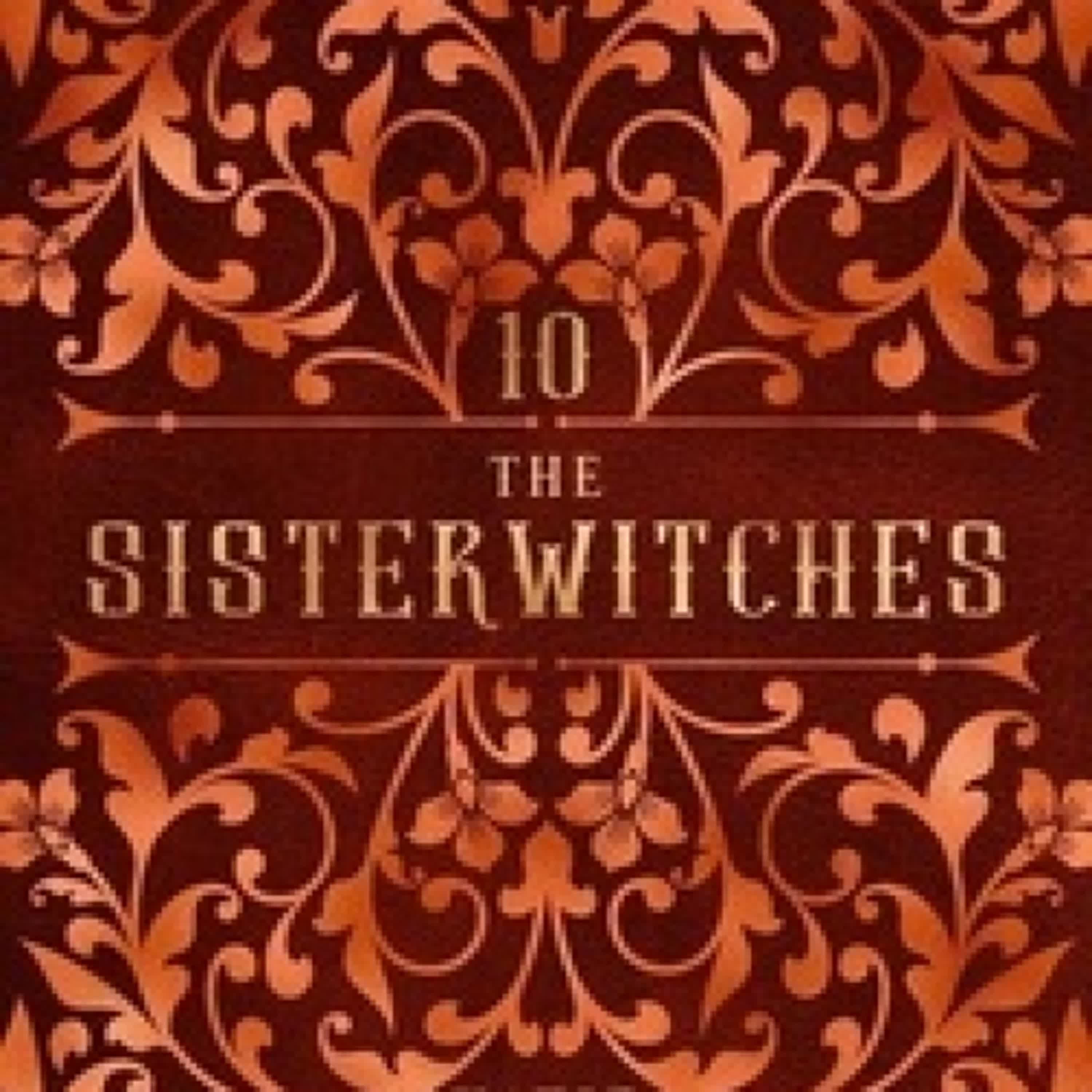 Lecture en ligne Ebook The Sisterwitches: Book 10 - The Sisterwitches, #10