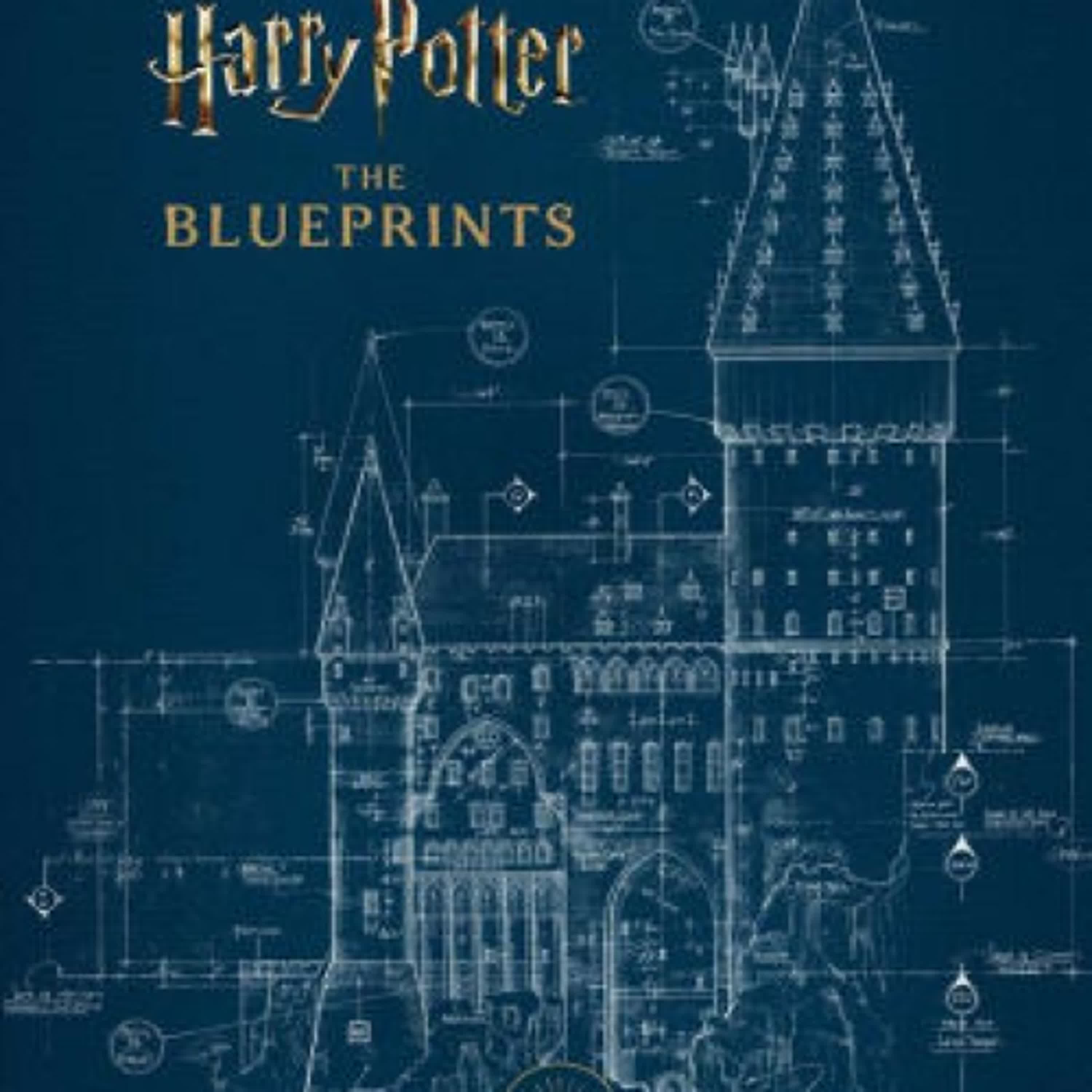 Harry Potter: The Blueprints by Insight Editions, Jody Revenson on Audiobook New