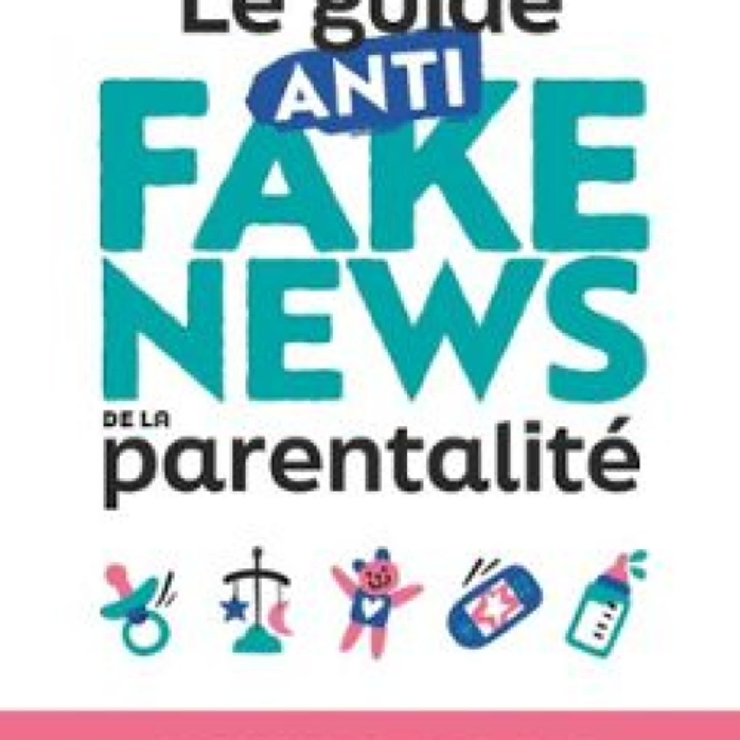 LE GUIDE ANTI-FAKE NEWS DE LA PARENTALITÉ leer epub MARIE CHETRIT