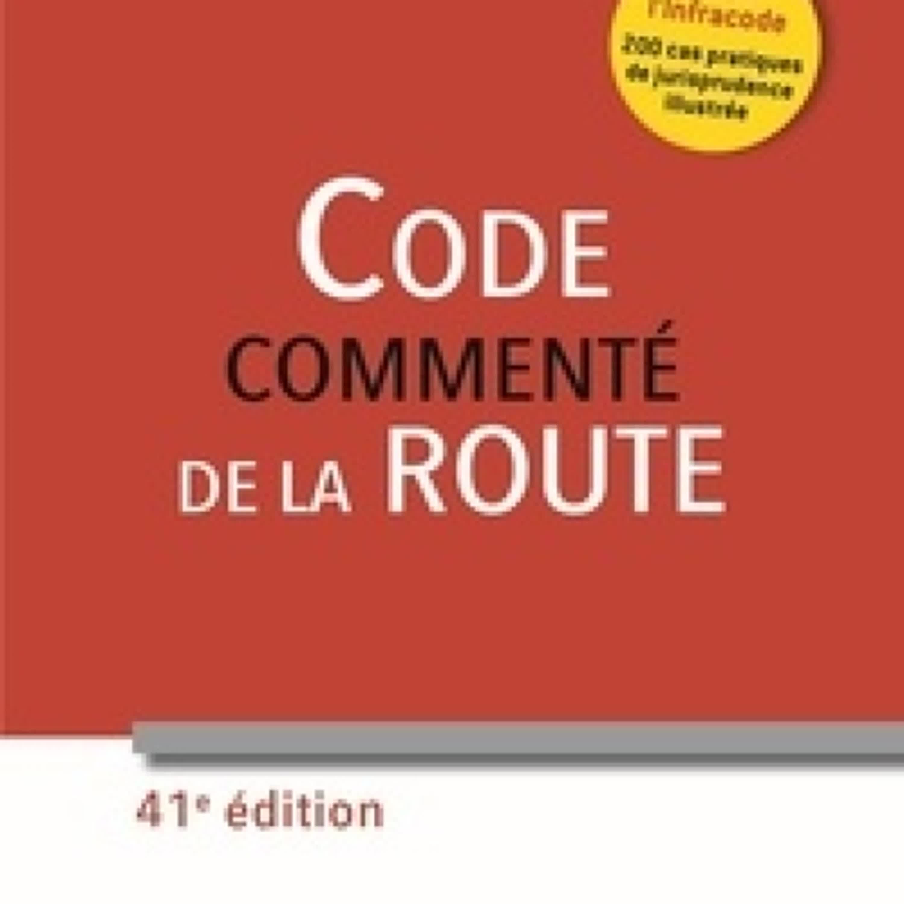 [Pdf/ePub] Code commenté de la Route par Jean-Baptiste Le Dall, Lionel Namin, Gérard Defrance, Clotilde Szymanski téléchargement ebook