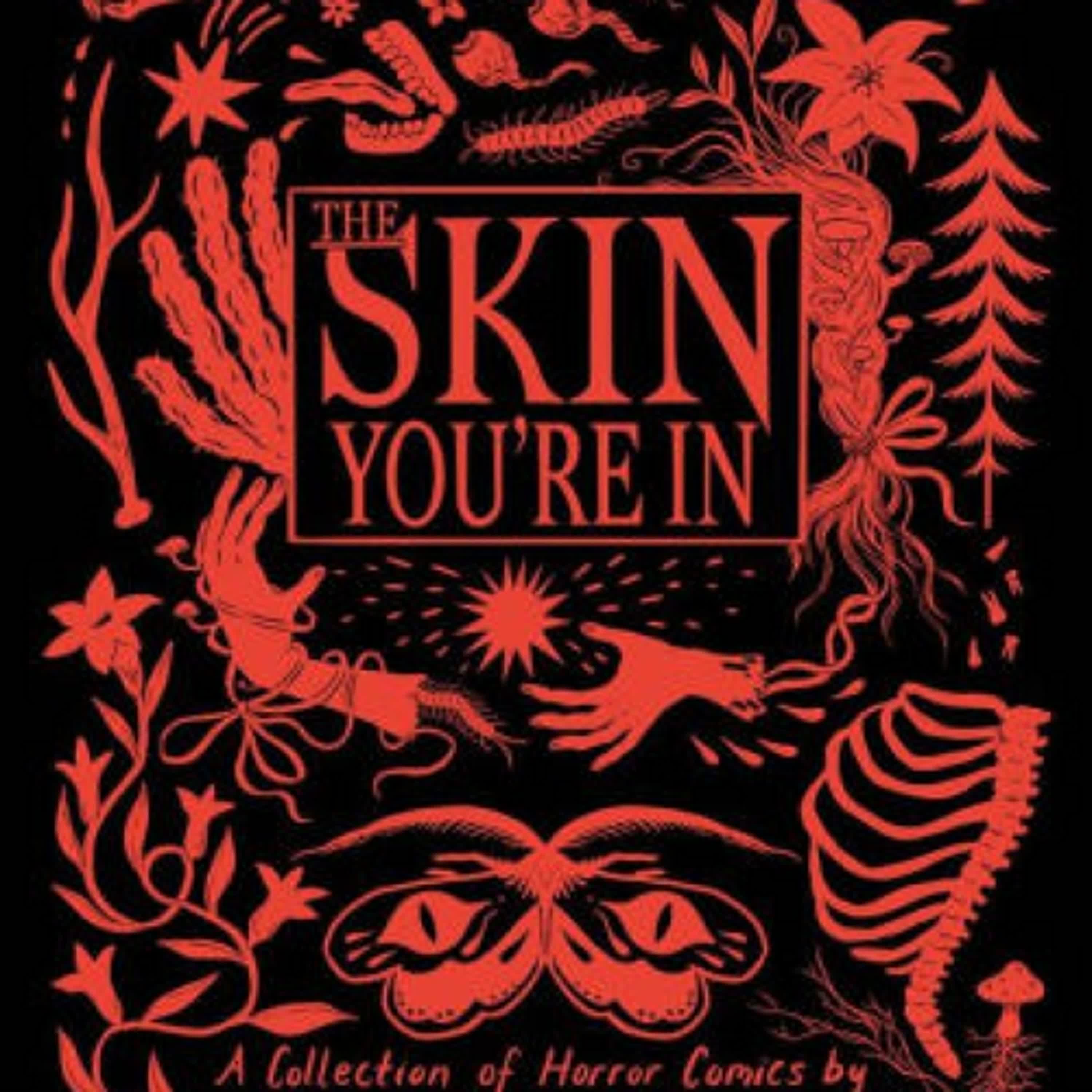 The Skin You're In: A Collection of Horror Comics by Ashley Robin Franklin on Iphone New Format