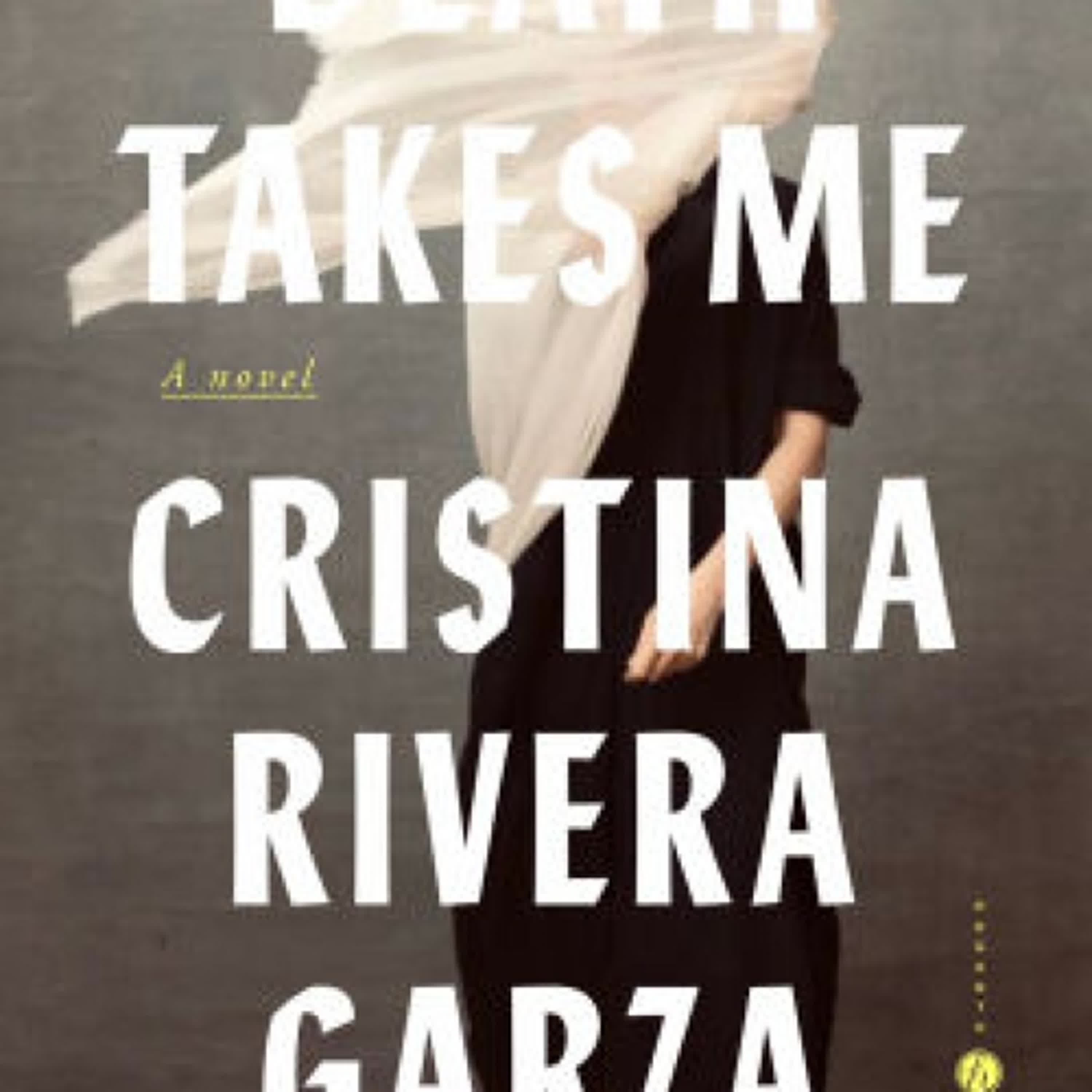 [download pdf] Death Takes Me: A Novel by Cristina Rivera Garza, Robin Myers, Sarah Booker