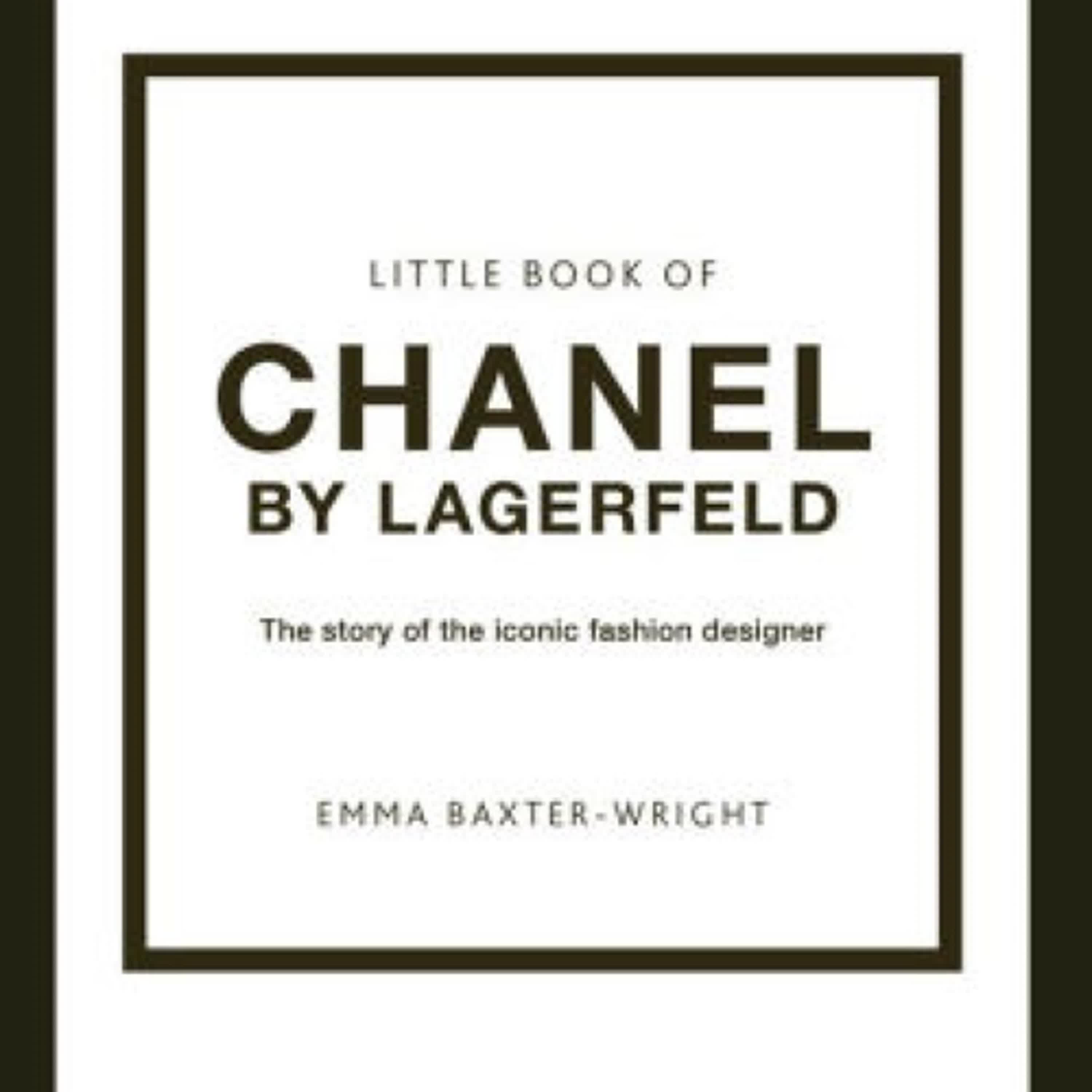 The Little Book of Chanel by Lagerfeld: The Story of the Iconic Fashion Designer by Emma Baxter-Wright on Ipad