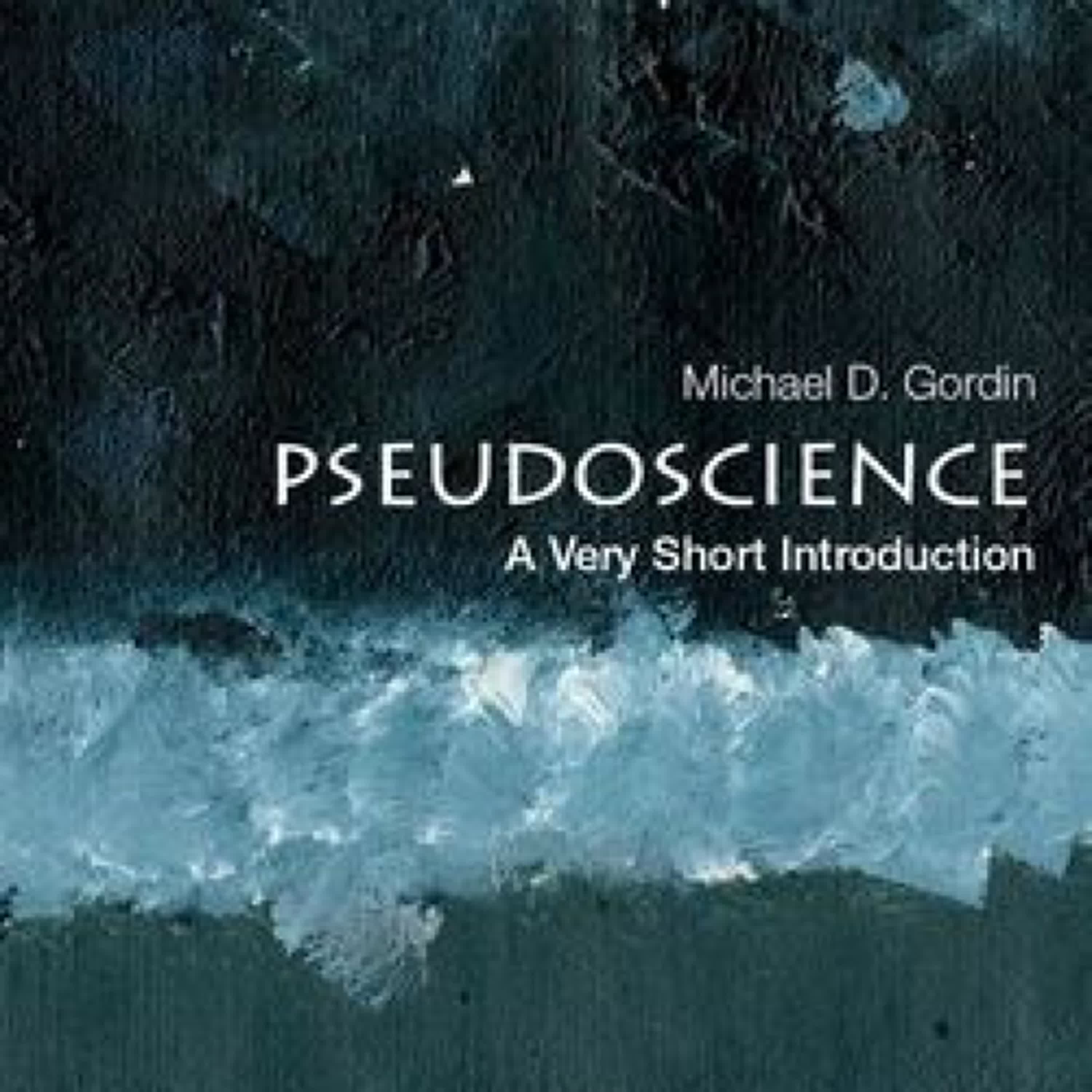 PDF [Download] Pseudoscience: A Very Short Introduction by Michael D. Gordin