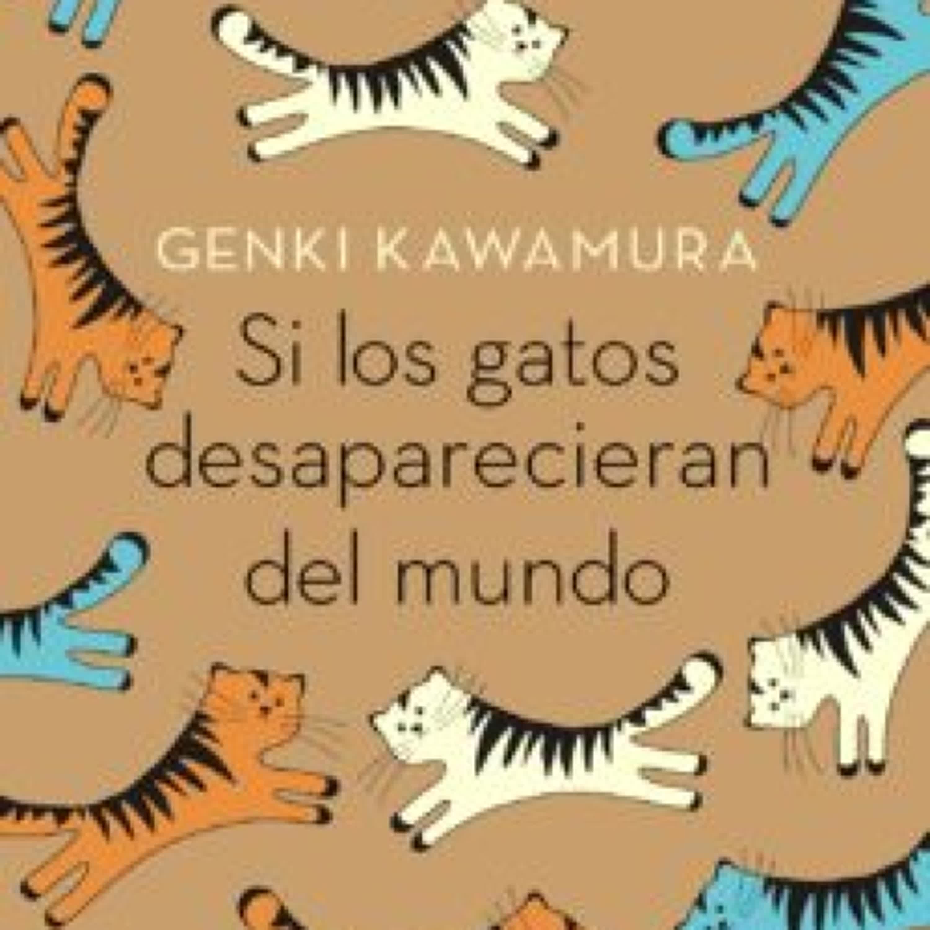 [ePub] SI LOS GATOS DESAPARECIERAN DEL MUNDO descargar gratis
