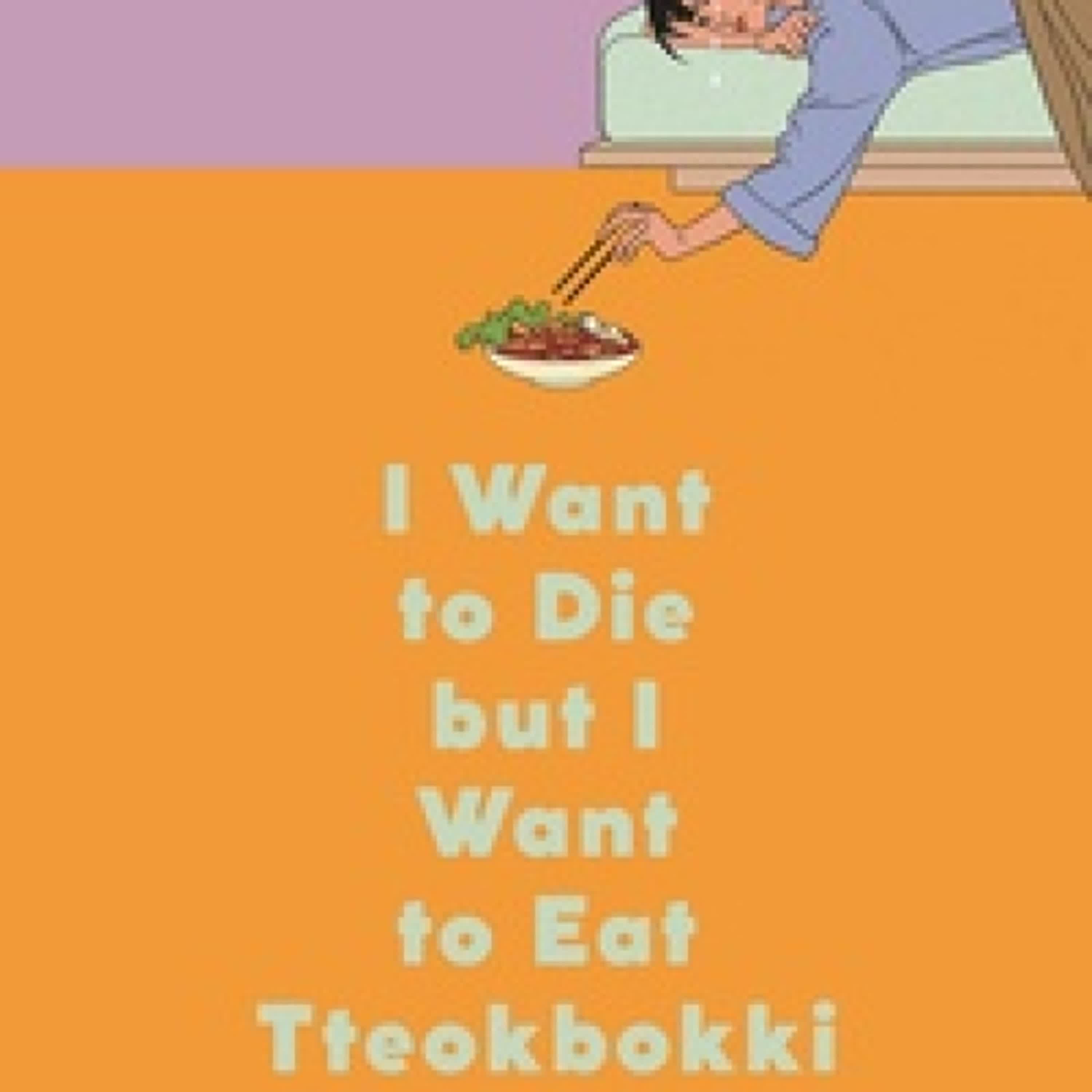 Télécharger PDF I Want to Die but I Want to Eat Tteokbokki