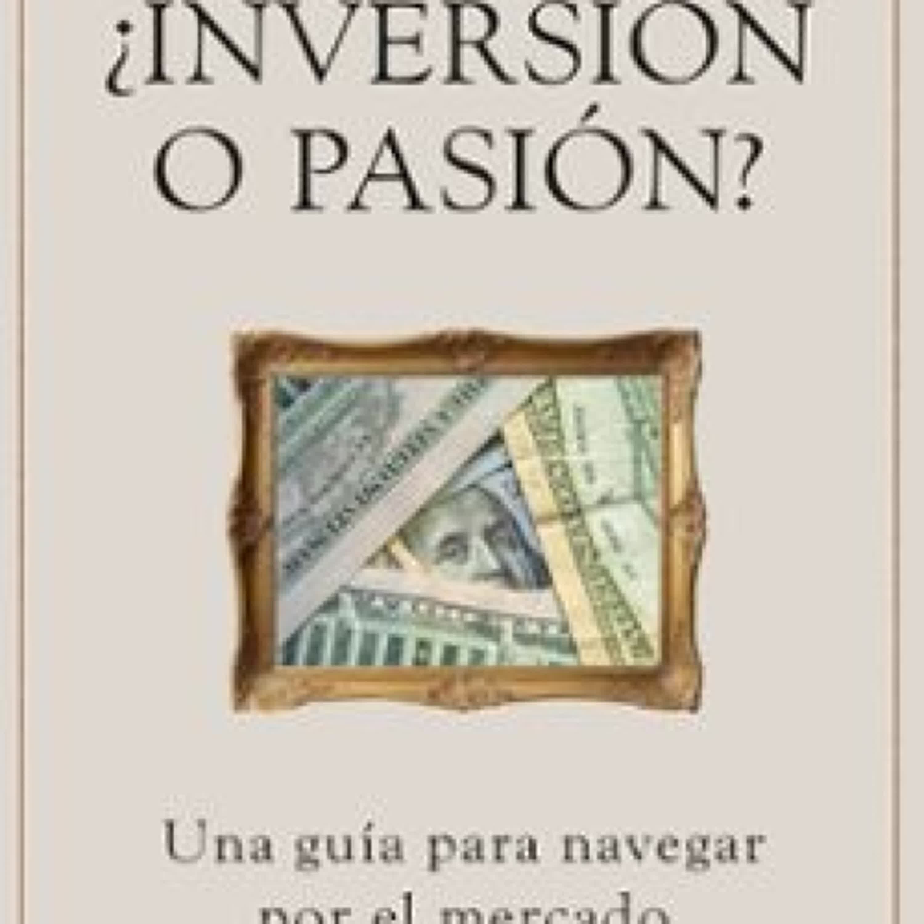 ¿INVERSIÓN O PASIÓN? leer epub MARÍA SANCHO-ARROYO